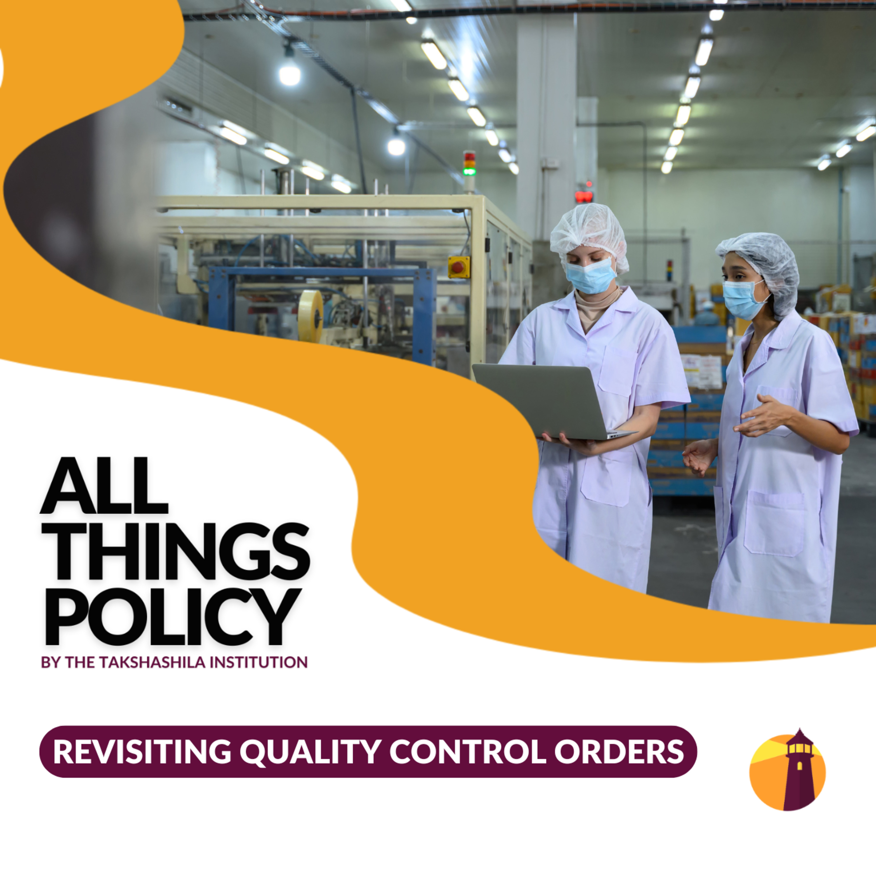 Revisiting Quality Control Orders Revisiting Quality Control Orders