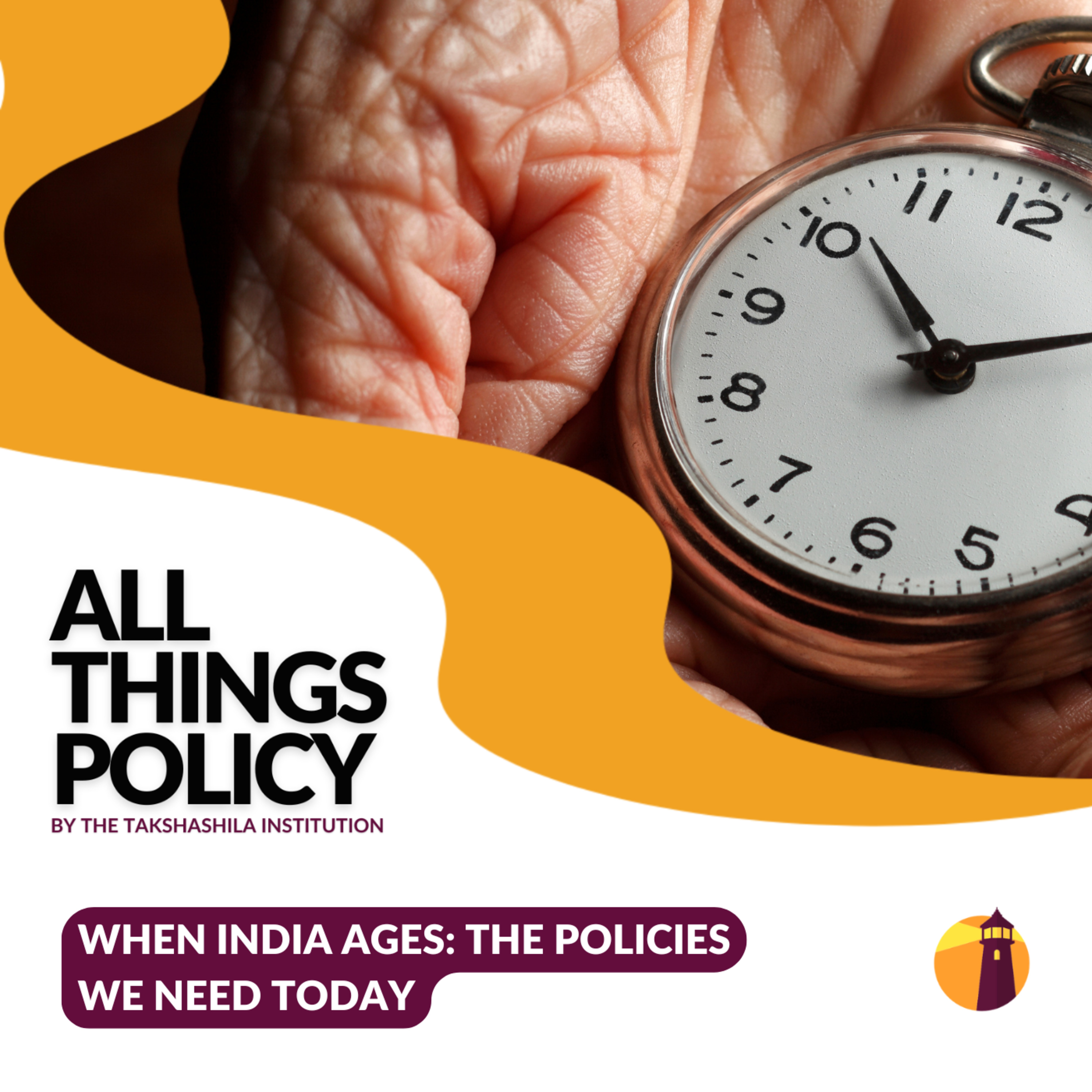 When India Ages: The Policies We Need Today