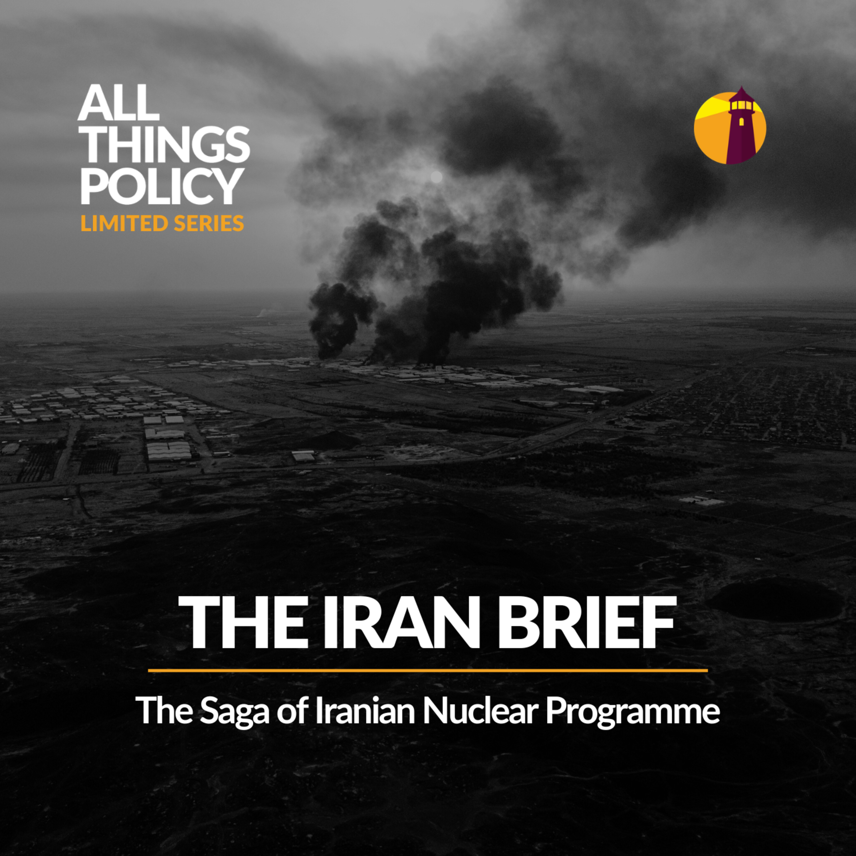 The Iran Brief: The Saga of Iranian Nuclear Programme