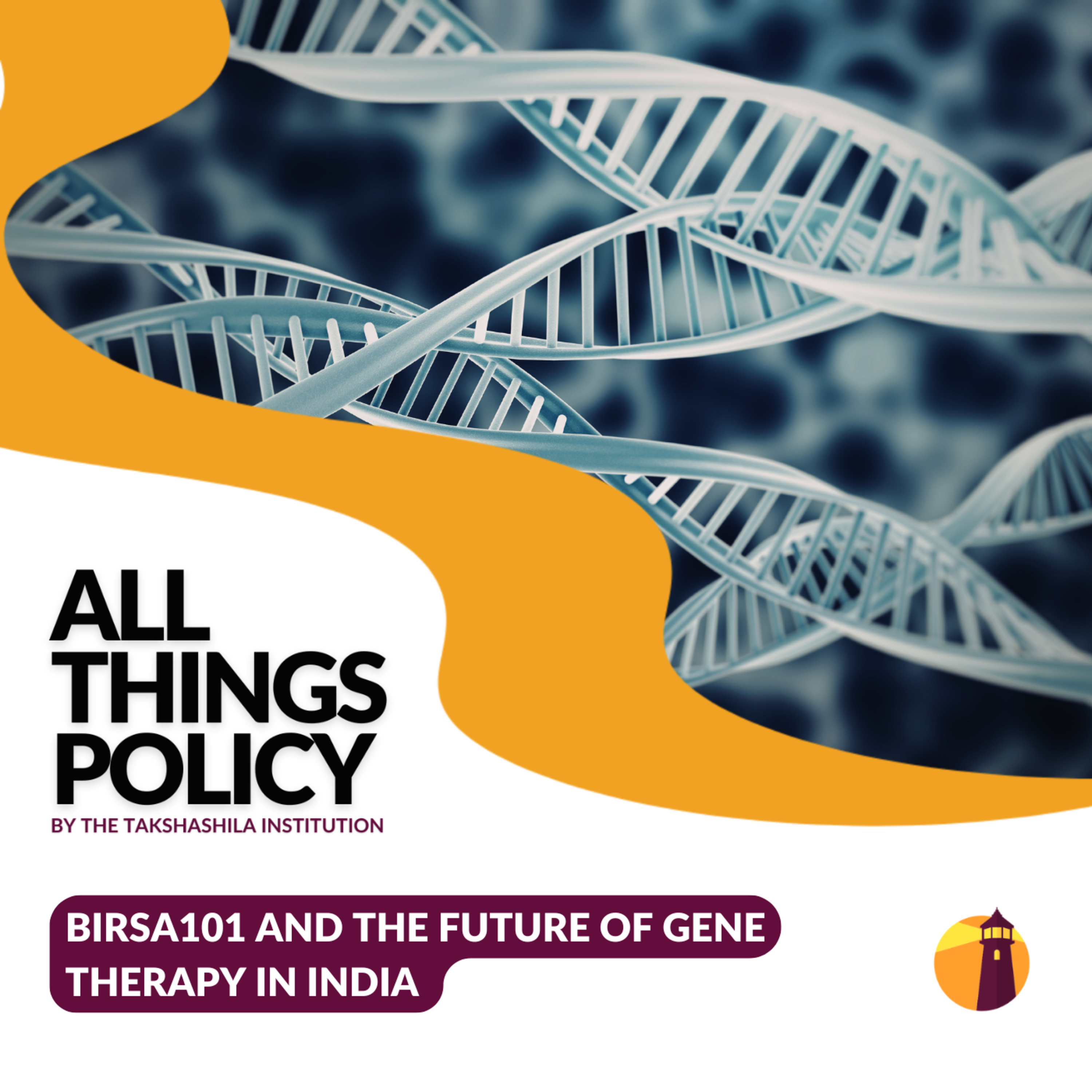 BIRSA101 and The Future Of Gene Therapy In India