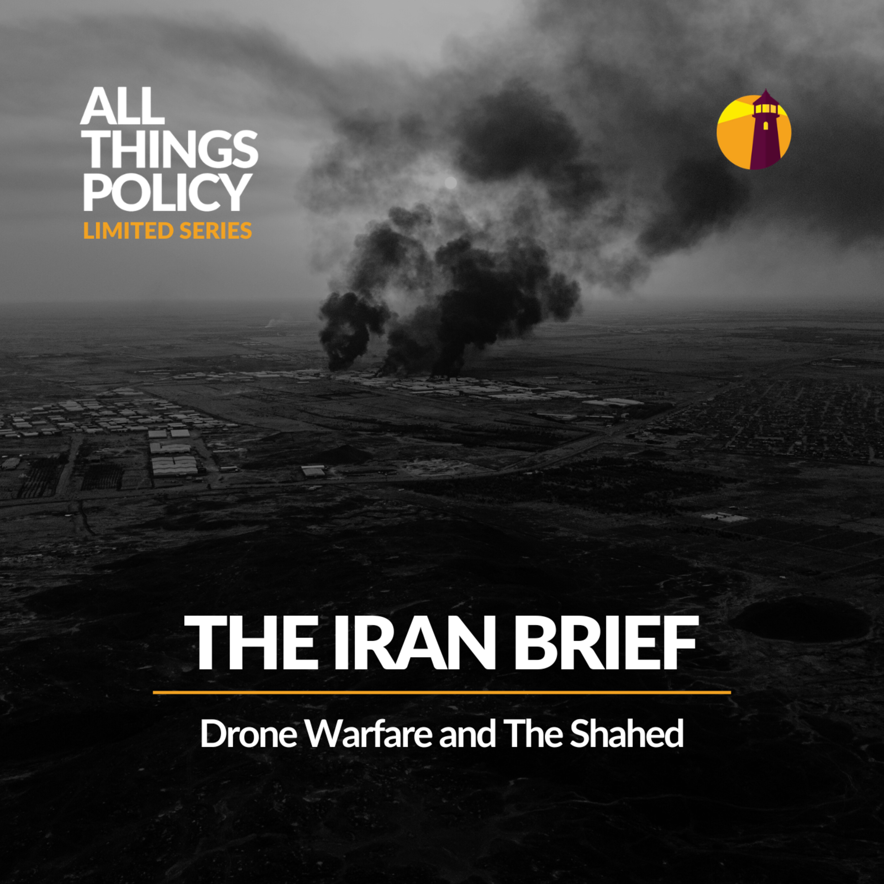 The Iran Brief: Drone Warfare and The Shahed episode artwork