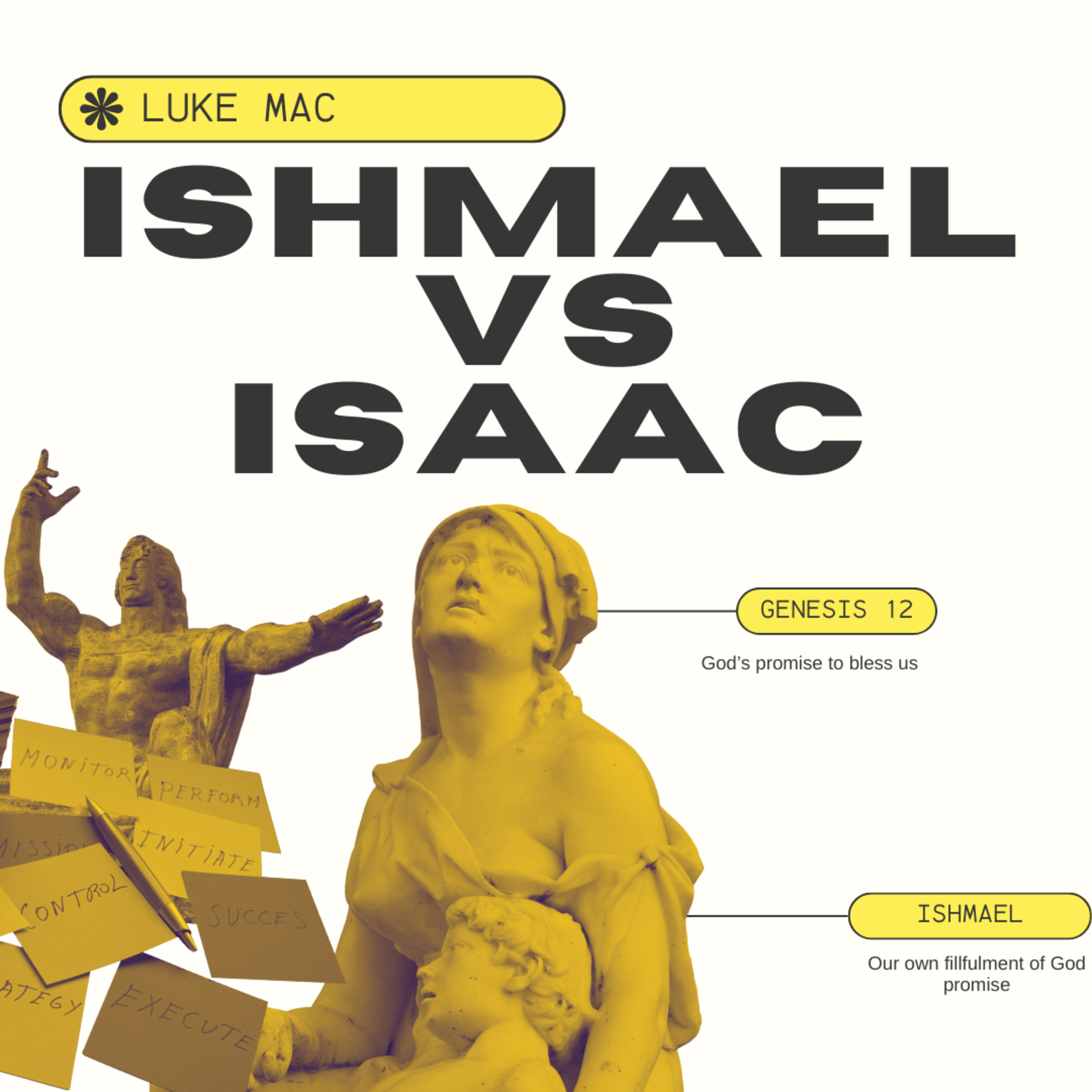 Ishmael Vs Isaac Fruit - Luke Mac | Genesis 12