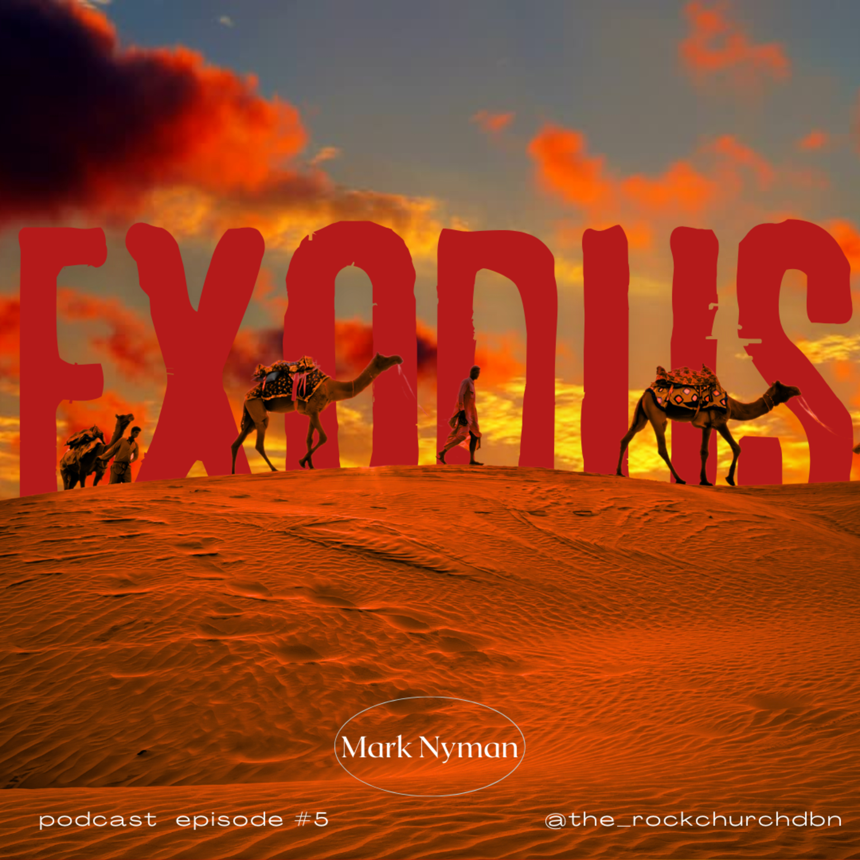 The Book of Exodus : Week 5 | Mark Nyman episode artwork