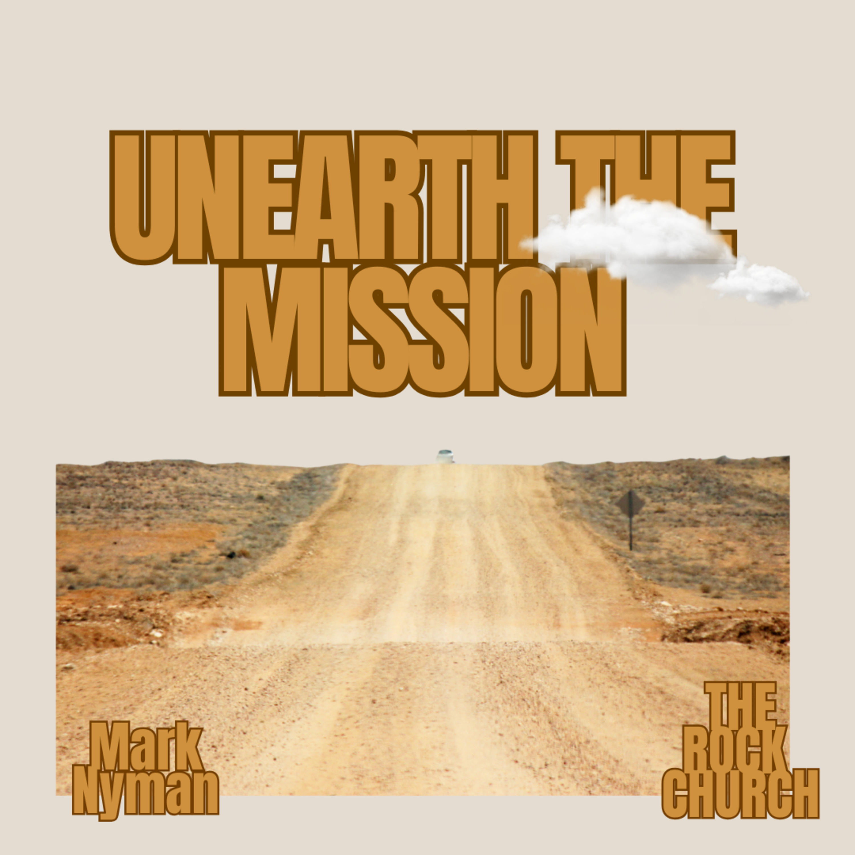 Unearth the mission | Mark Nyman episode artwork