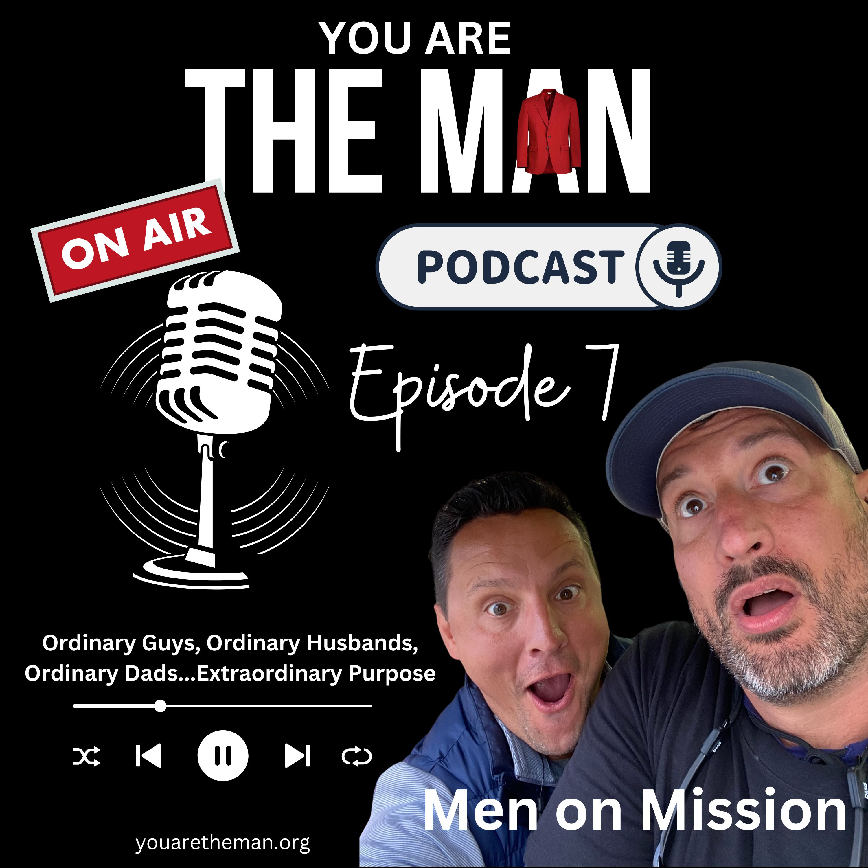 Ep#7 - Men on Mission (Special Episode) episode artwork