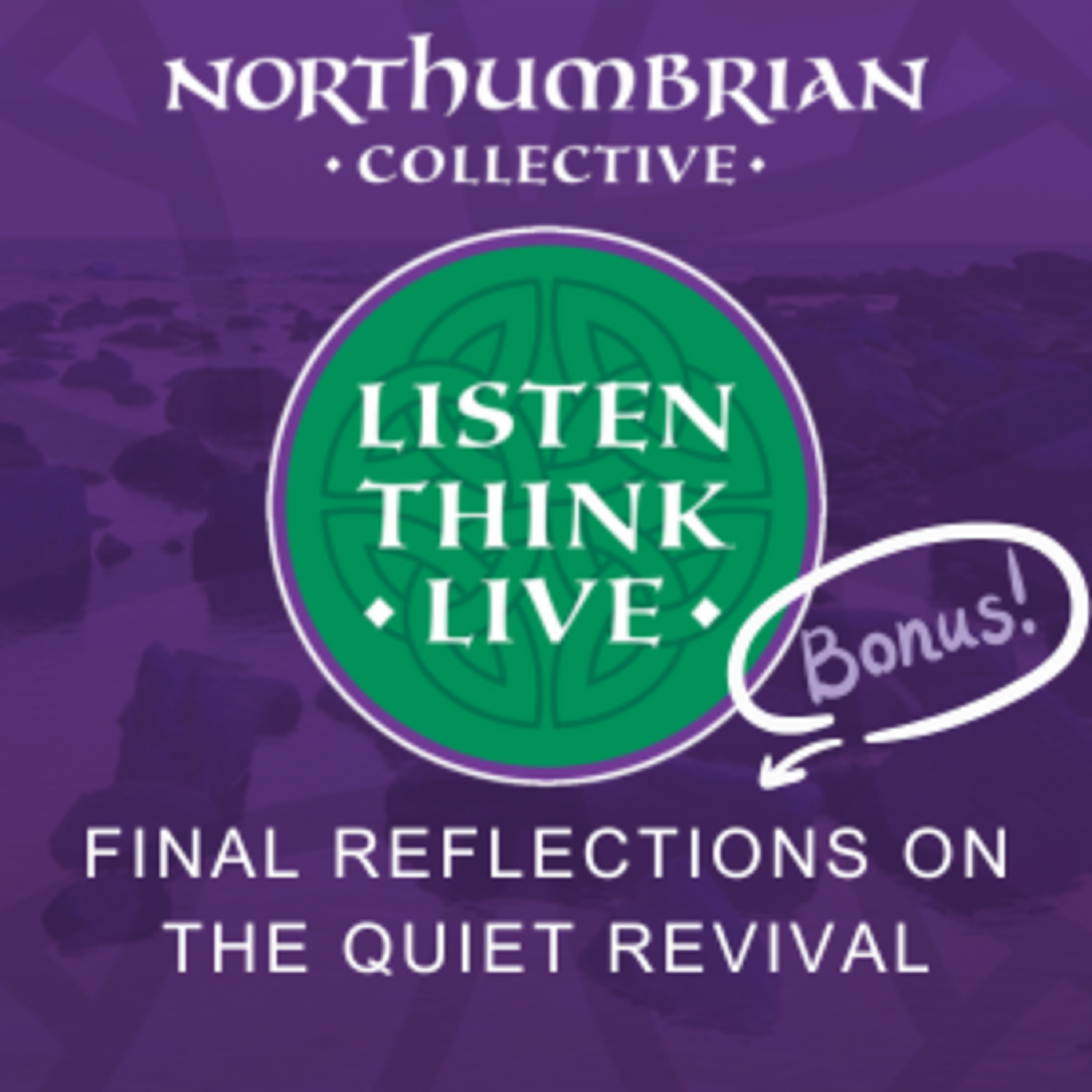Bonus episode: Final reflections on "The Quiet Revival" episode artwork