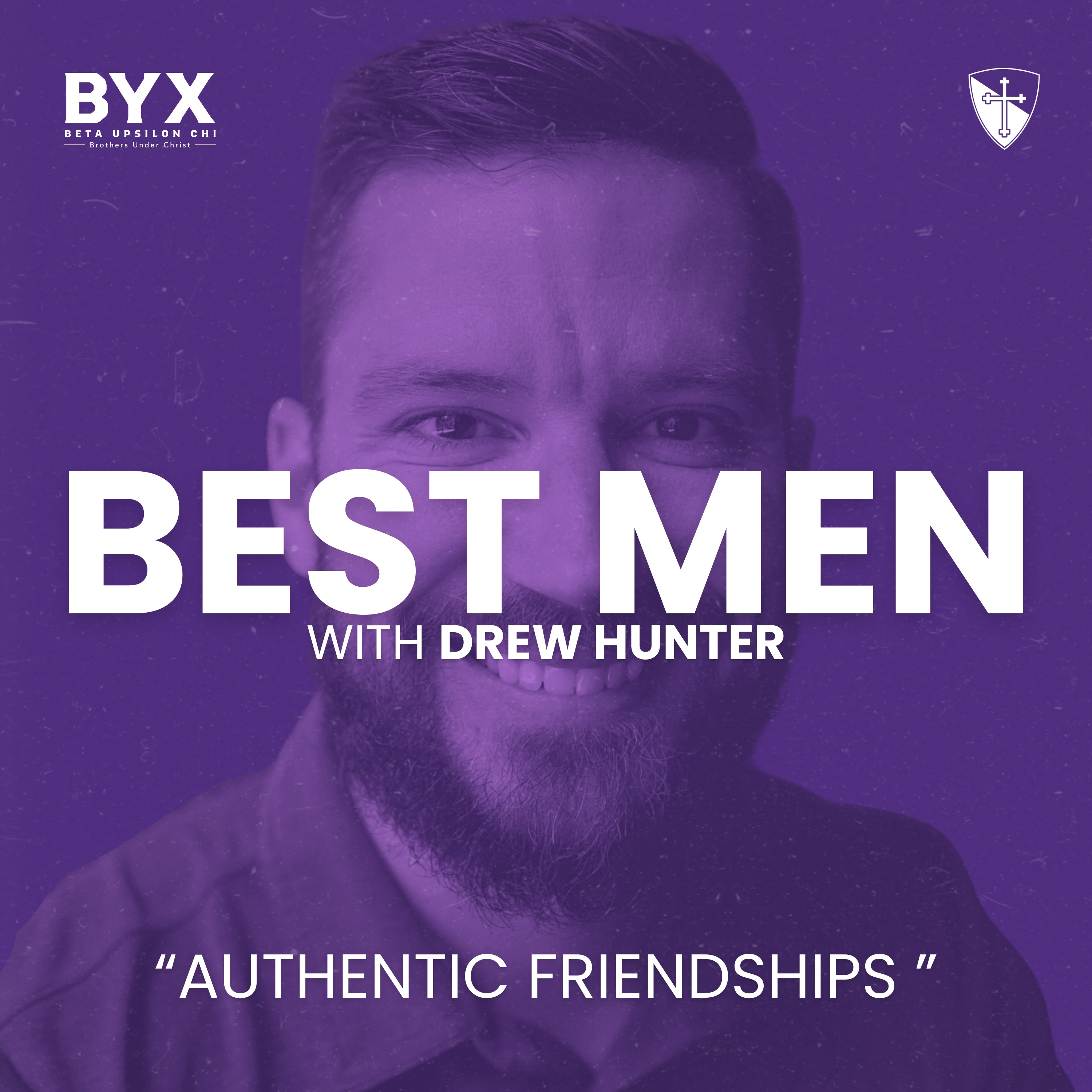 BEST MEN - Authentic Friendships with Drew Hunter episode artwork
