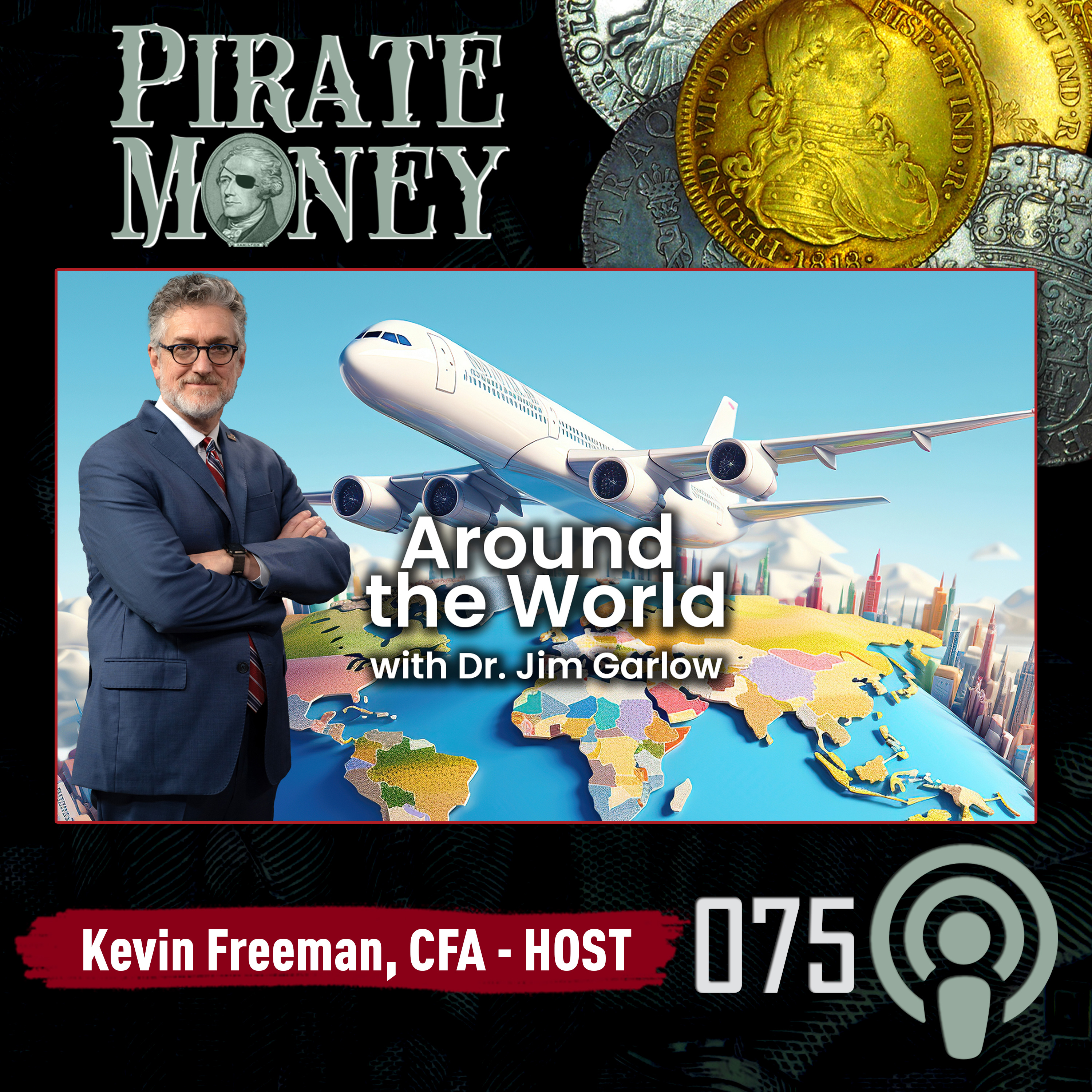 71,000 Mile Journey Around the World | Guest: Dr. Jim Garlow | Ep 075