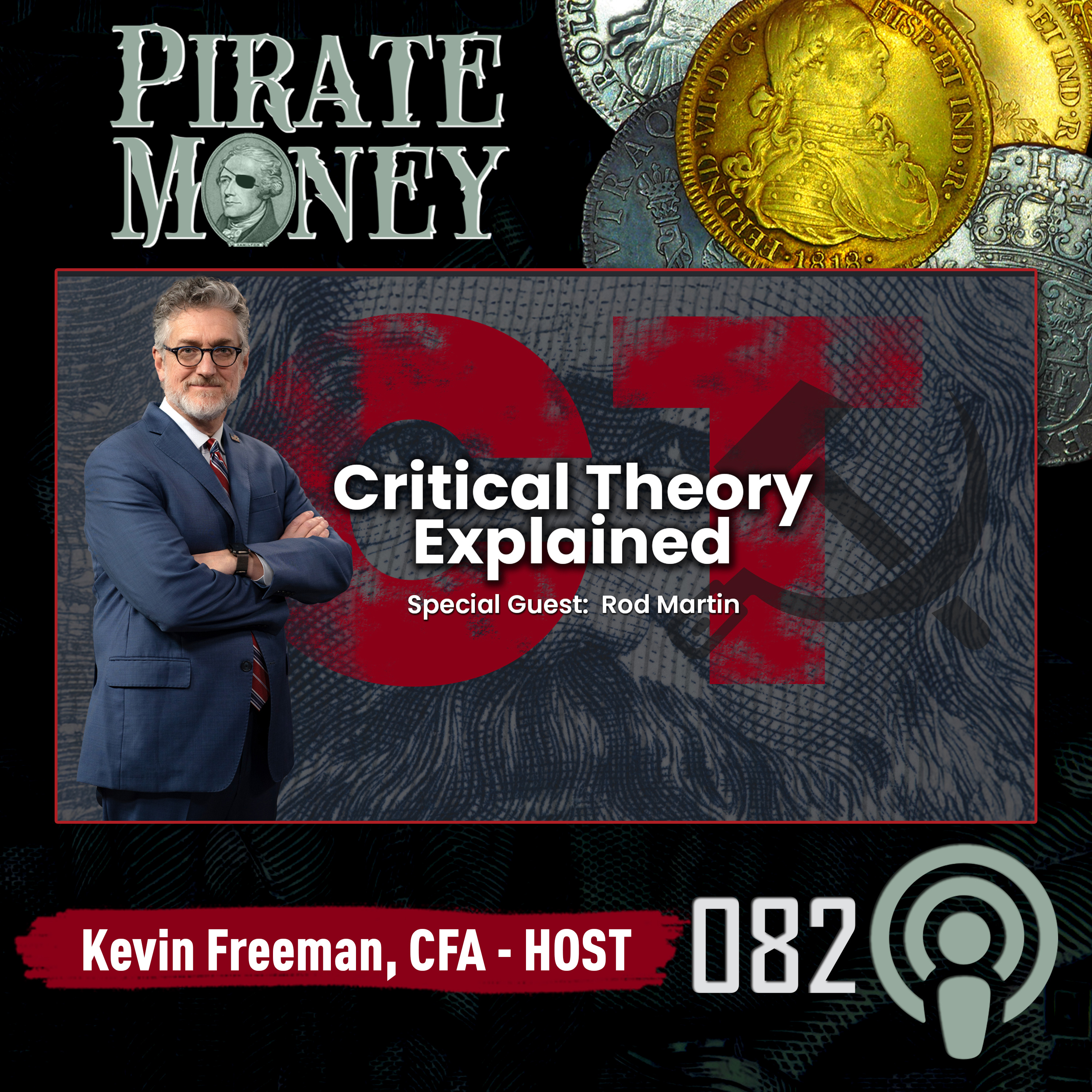 Protests, Power, and the Long March Through Institutions | Guest: Rod Martin | Ep 082