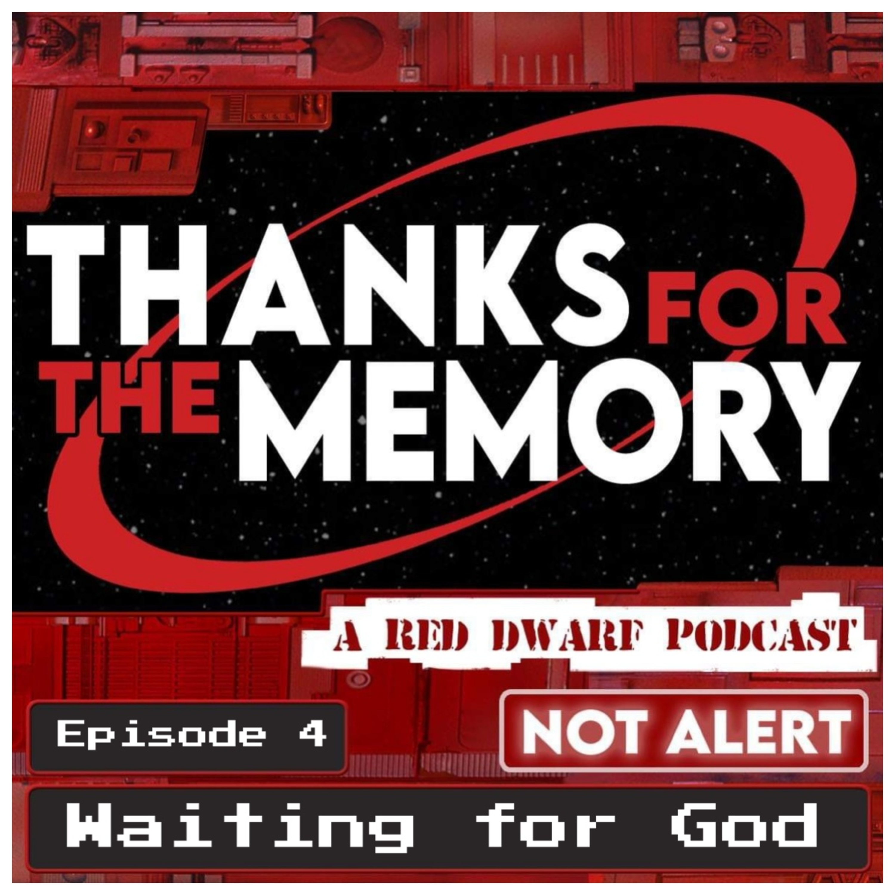 Thanks For The Memory : A Red Dwarf Podcast
