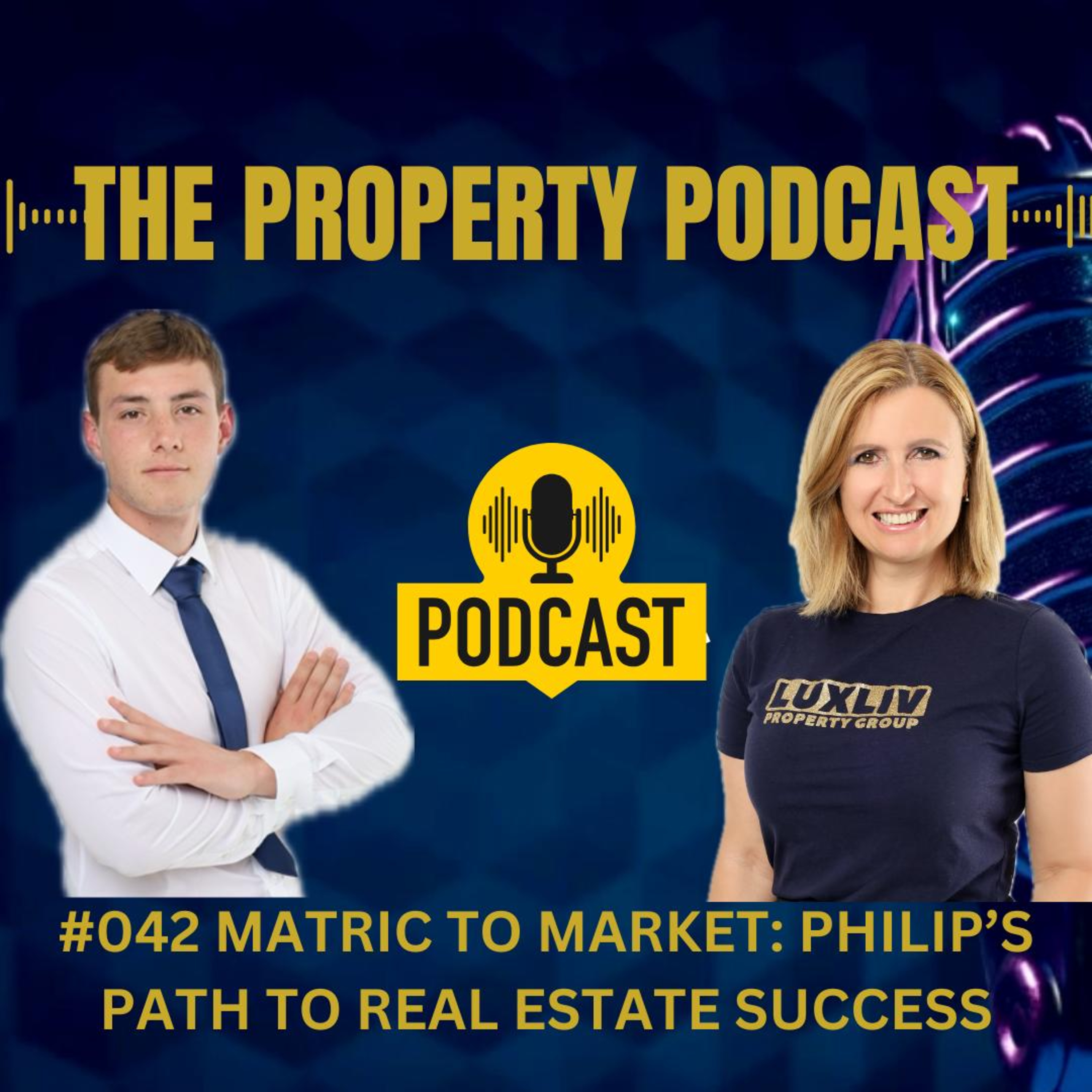 #42 - Matric To Market Philip's Path To Real Estate Success episode artwork