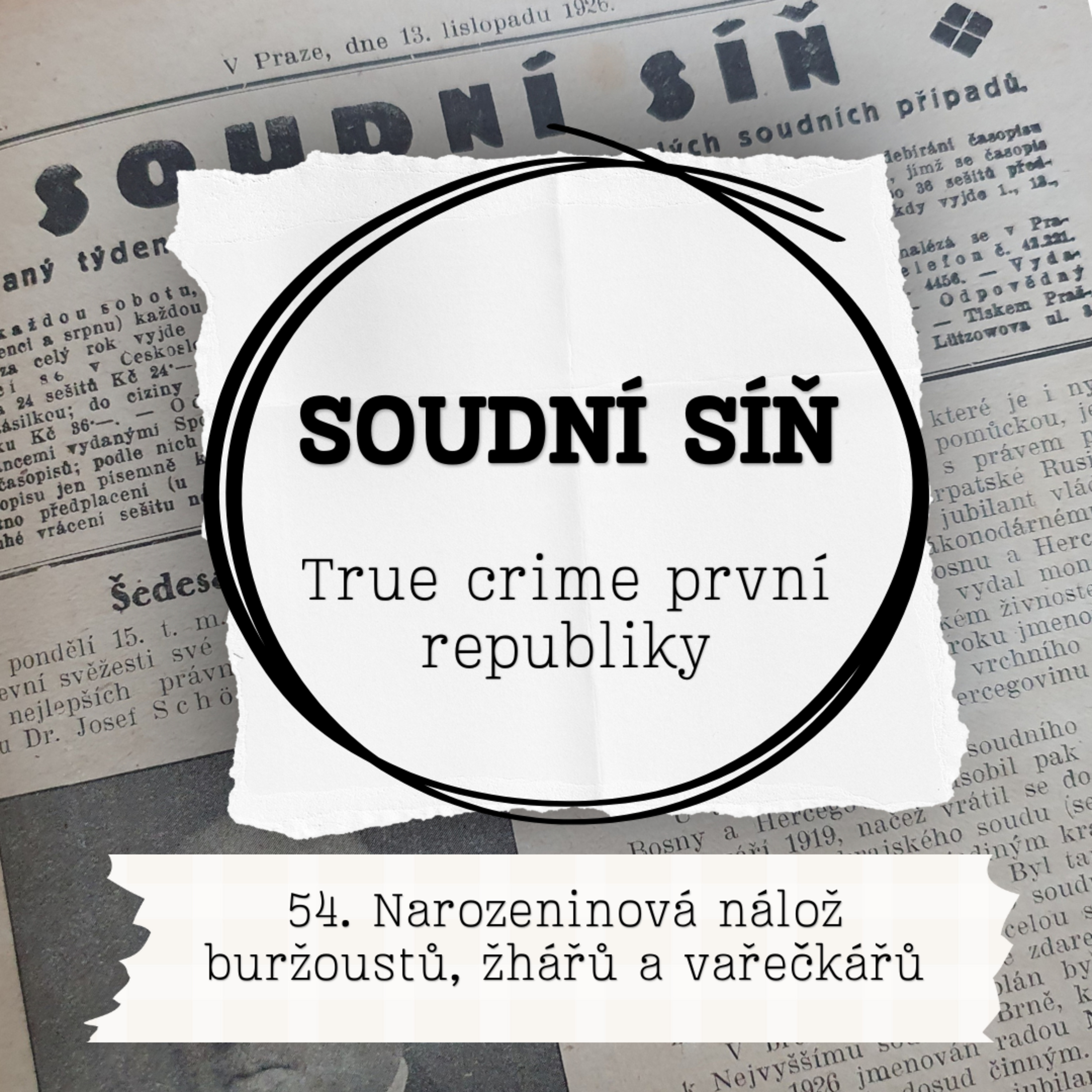 54. Narozeninová nálož buržoustů, žhářů a vařečkářů