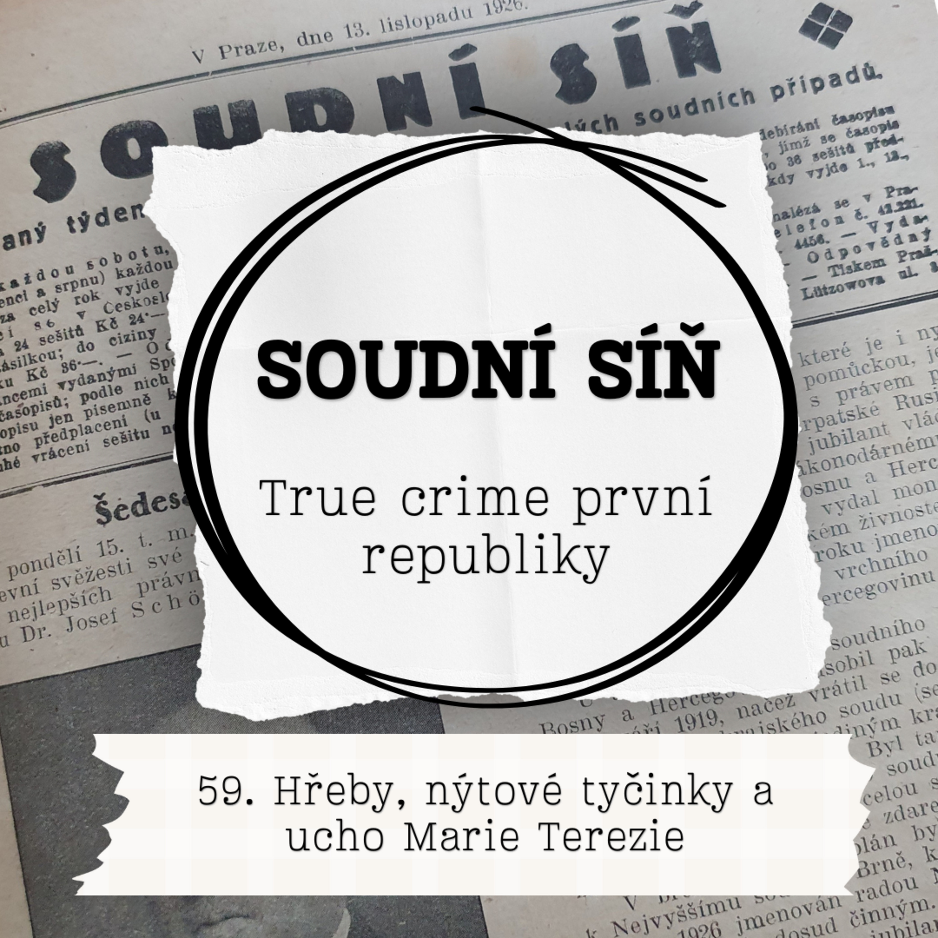 59. Hřeby, nýtové tyčinky a ucho Marie Terezie