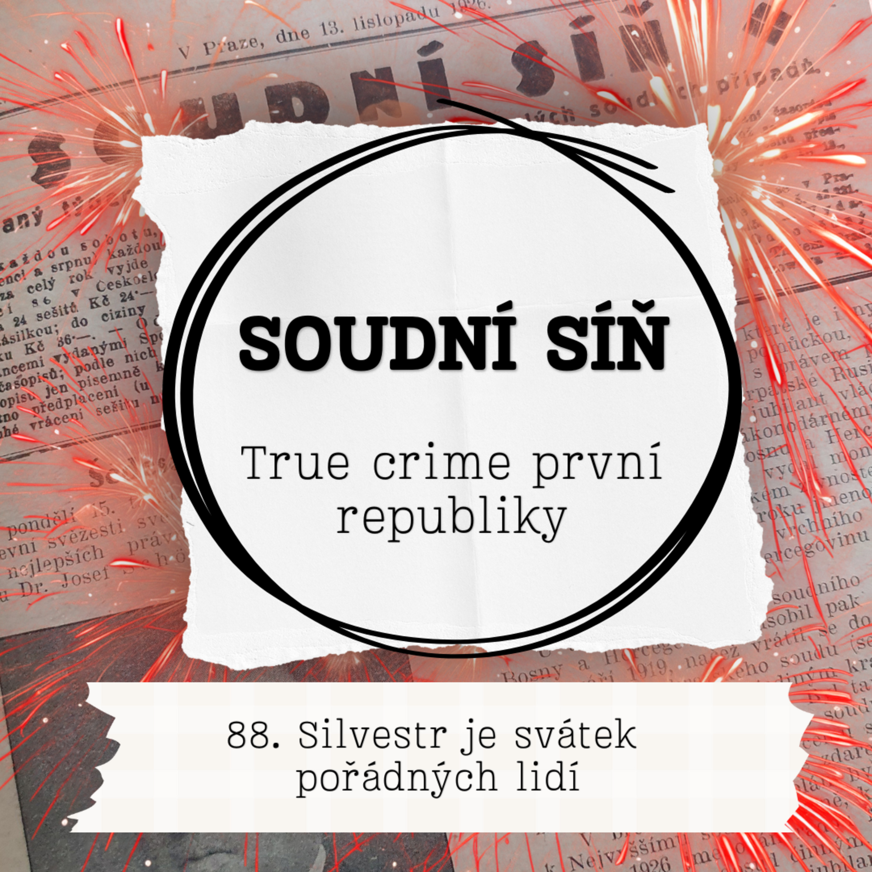 88. Silvestr je svátek pořádných lidí
