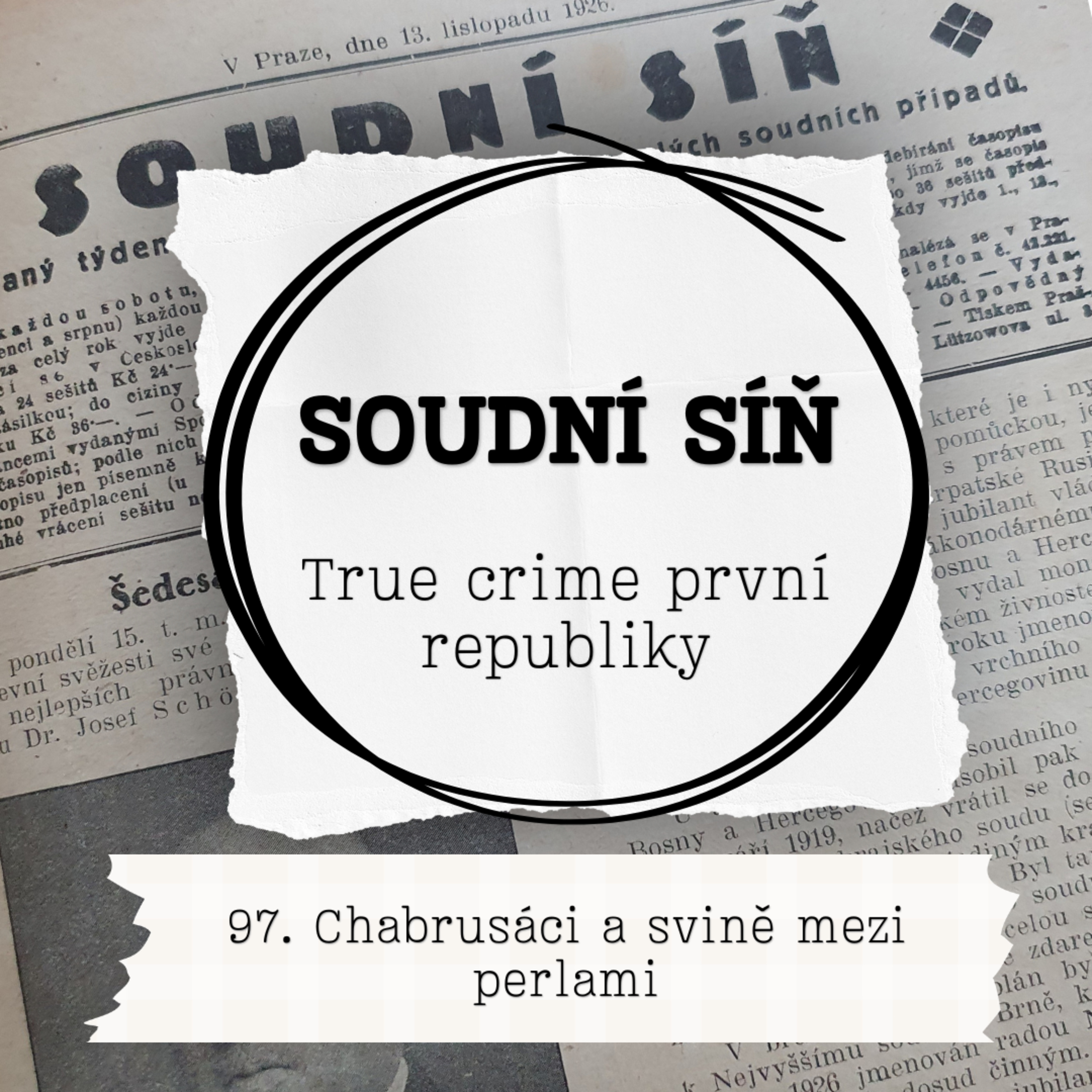 97. Chabrusáci a svině mezi perlami