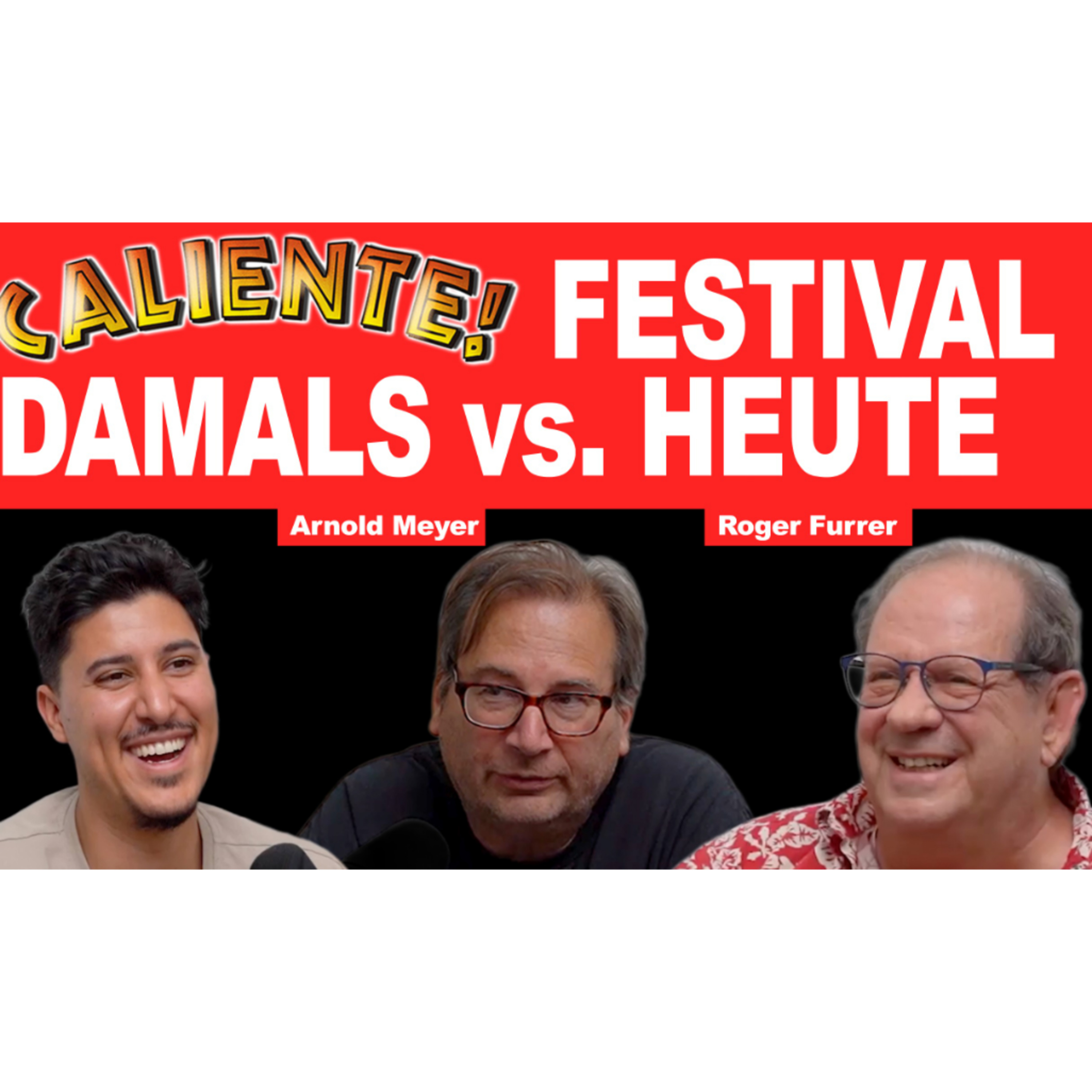 Das grösste Latino-Festival Europas – Die Geschichte hinter Caliente mit Roger Furrer & Arnold Meyer episode artwork