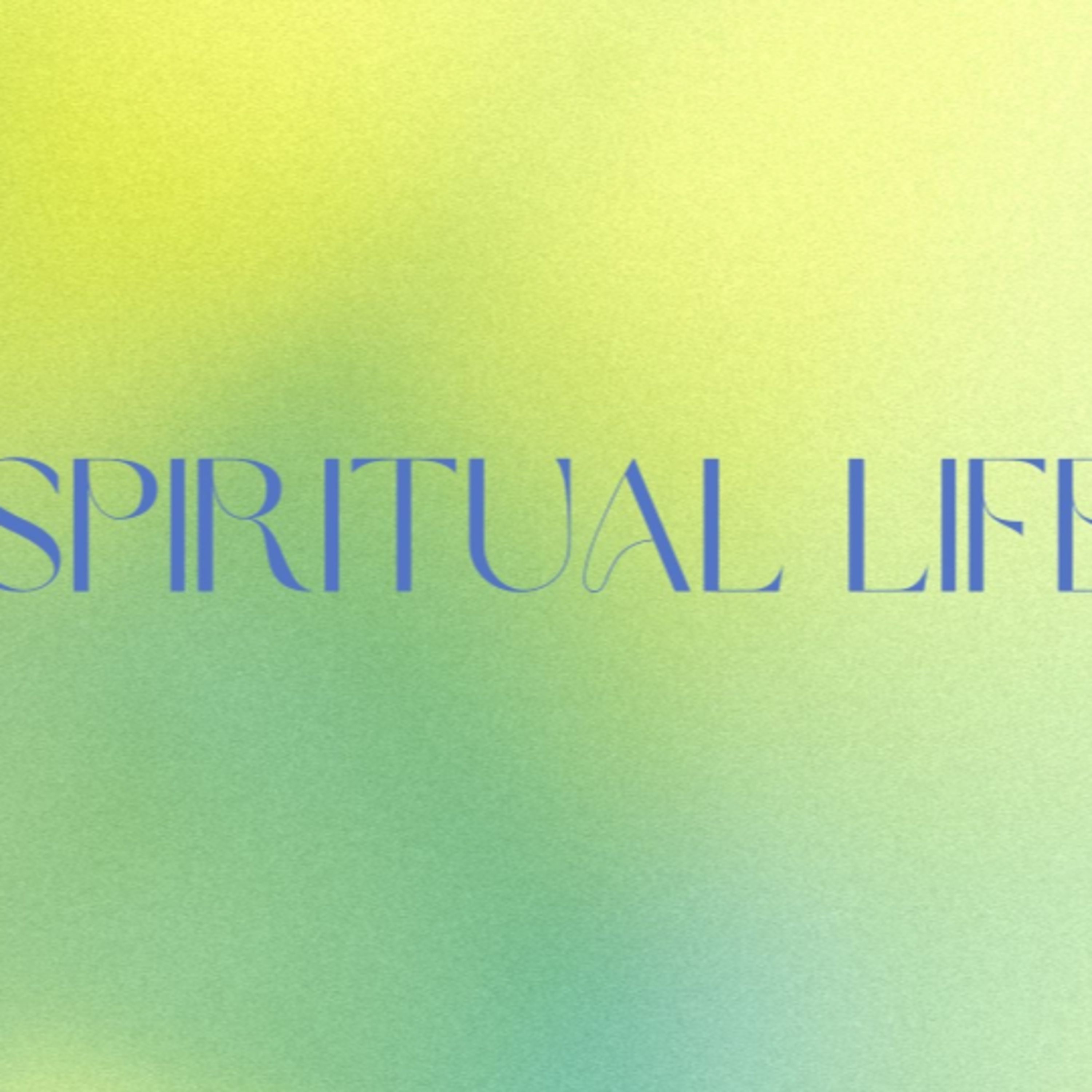 A Spiritual Life | Jan 12 2025 (Part 1) episode artwork