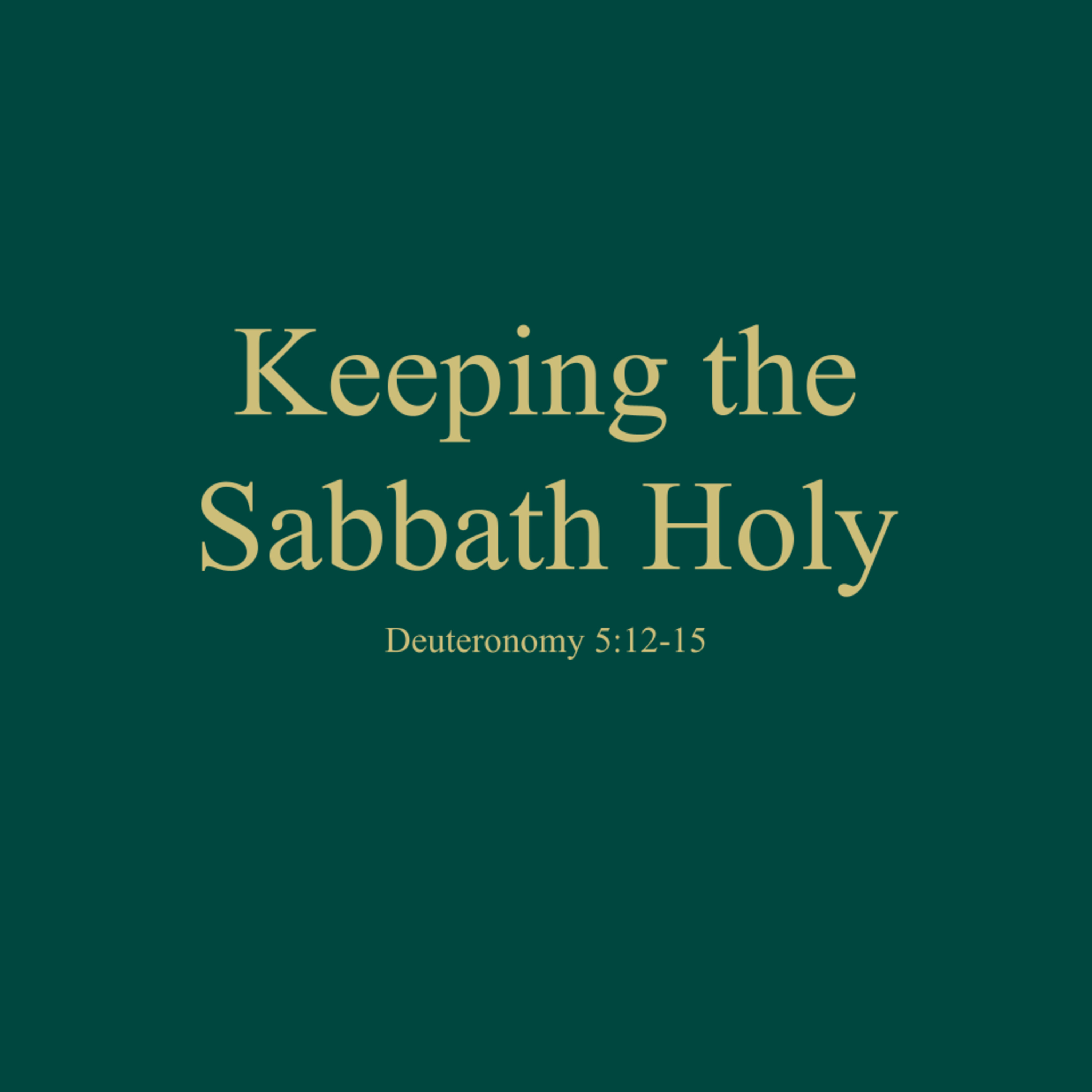 Keeping the Sabbath Holy | March 23 2025 (Jacob Deboer) episode artwork