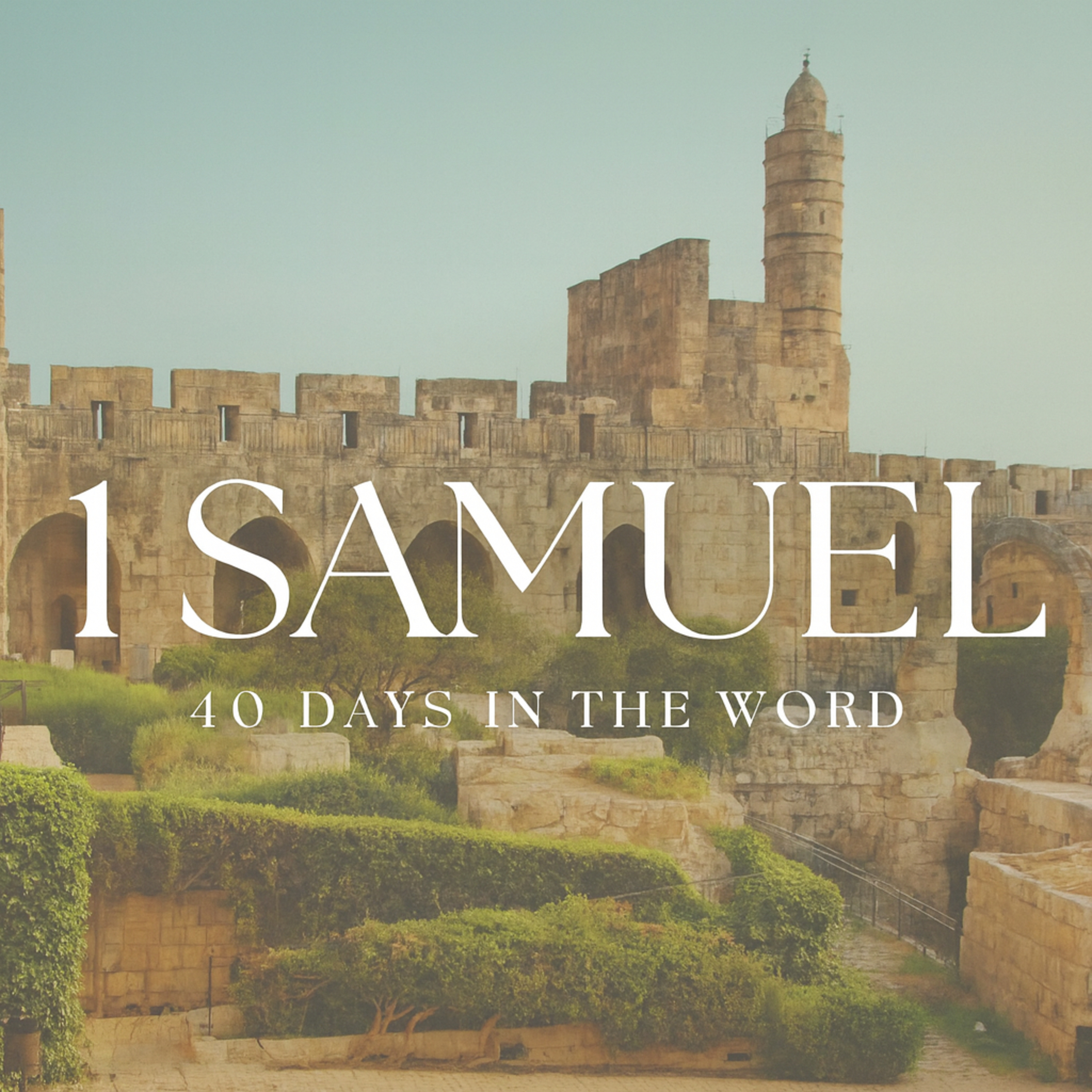 40 Days in the Word: 1 Samuel | March 15 2026 (Part 5) episode artwork