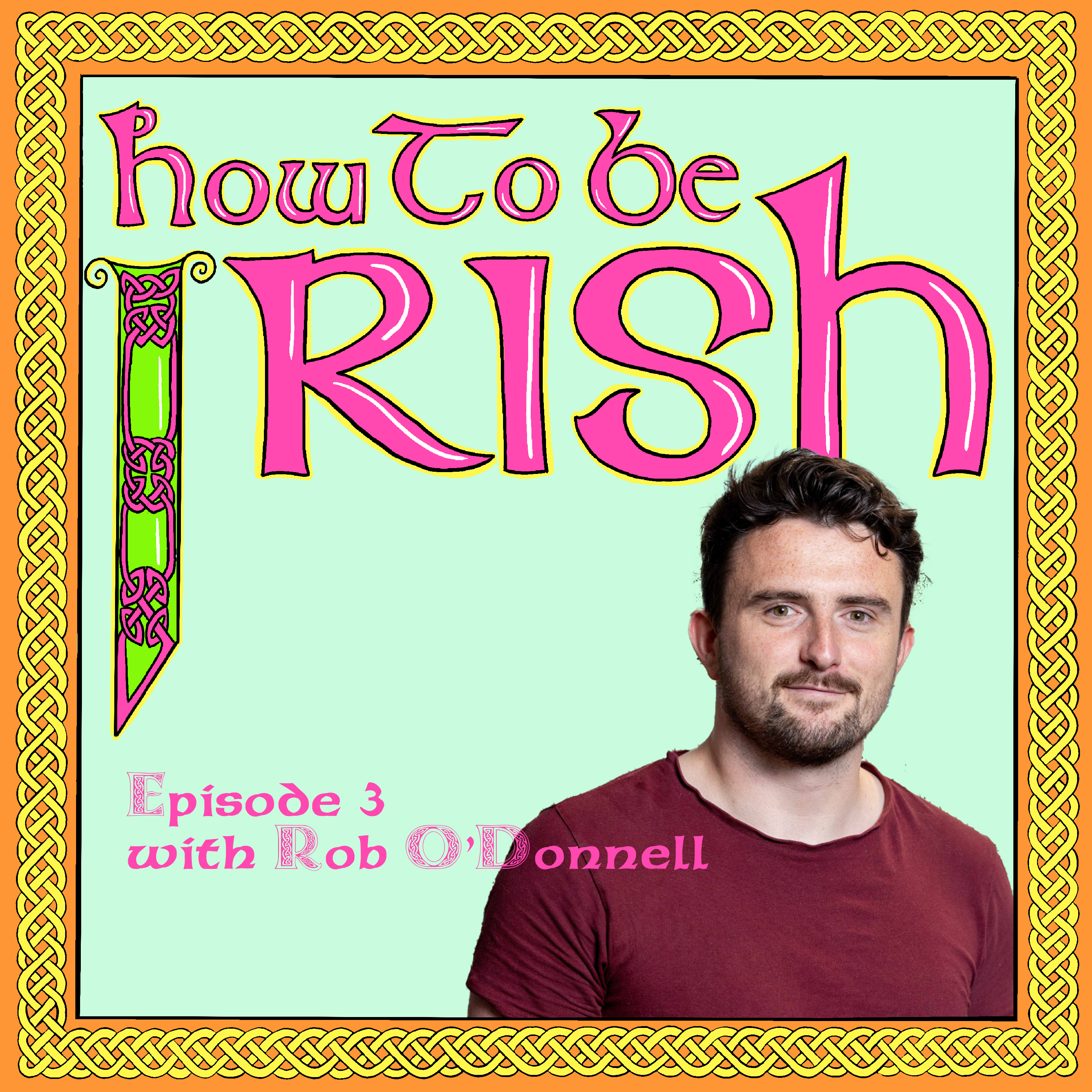 How to be Irish