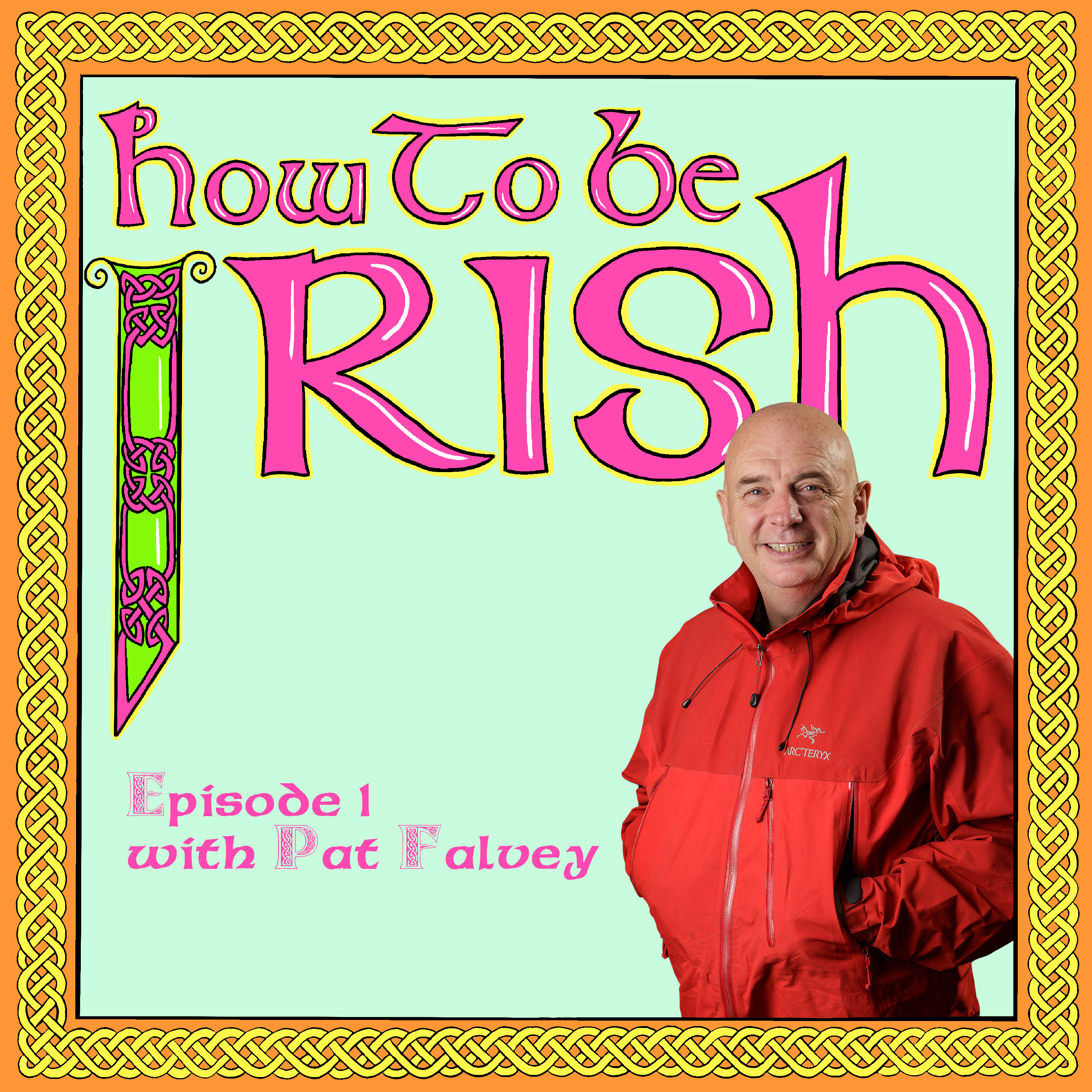 How to be Irish
