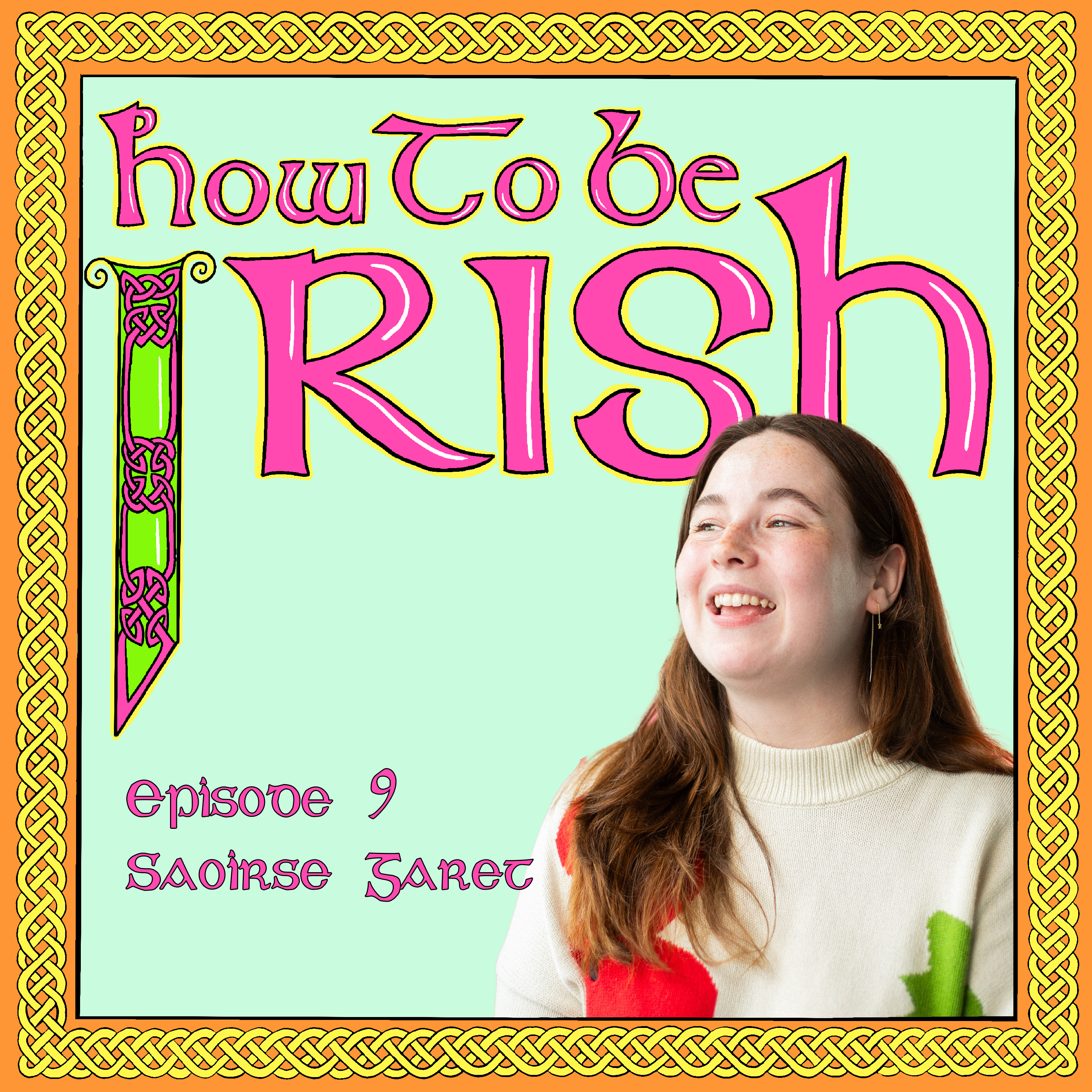 How to be Irish