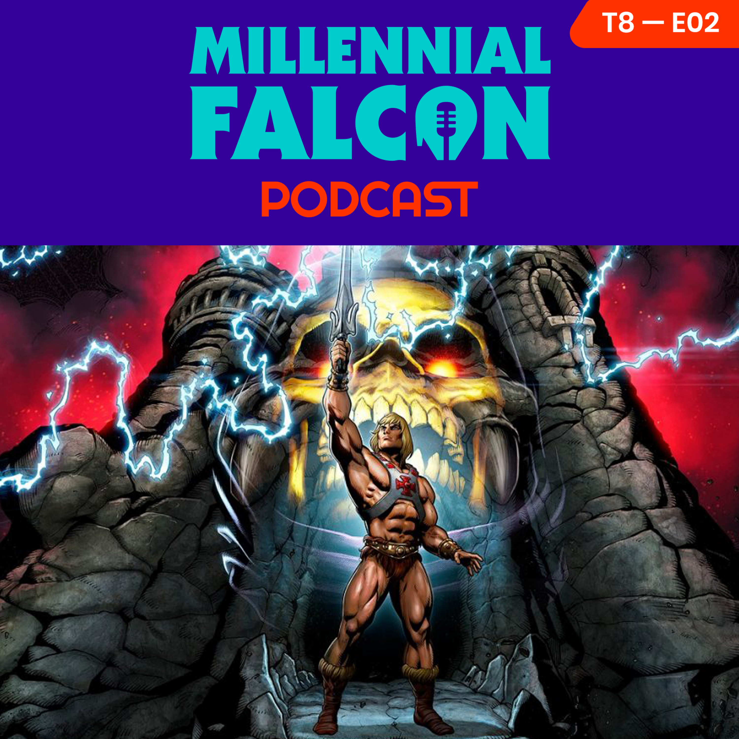 Ep 02 T8 -Especial He-Man and Masters Of The Universe 