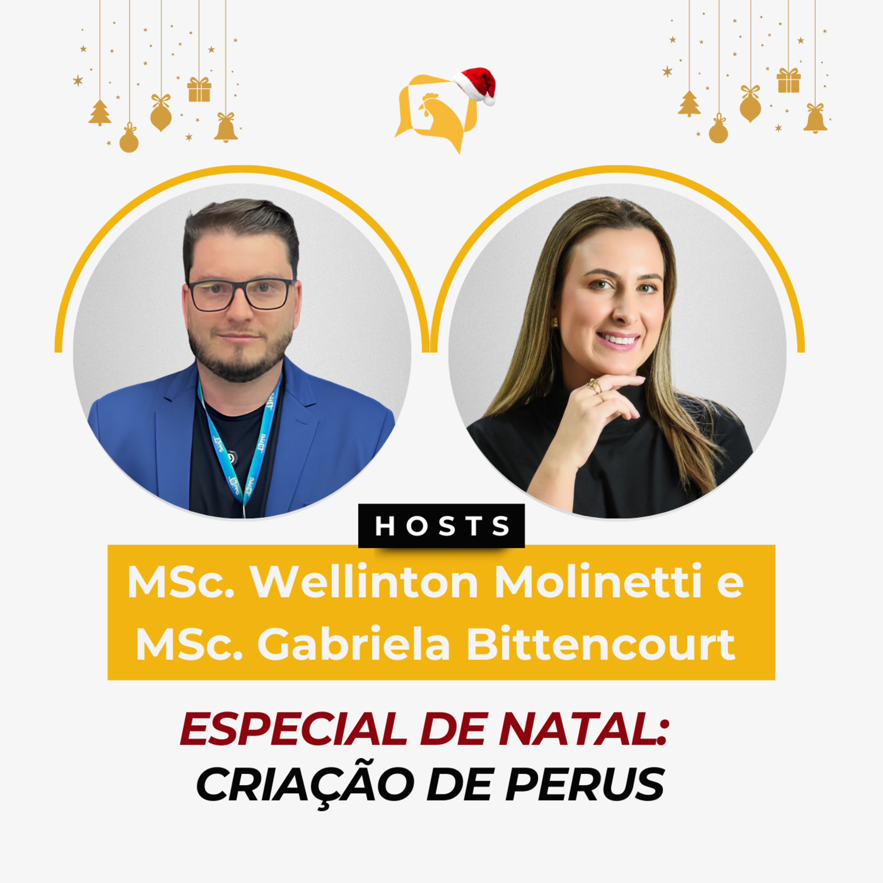 ESPECIAL DE NATAL: Criação de Perus - MSc. Gabriela Bittencourt e MSc. Wellinton Molinetti | Ep. 159