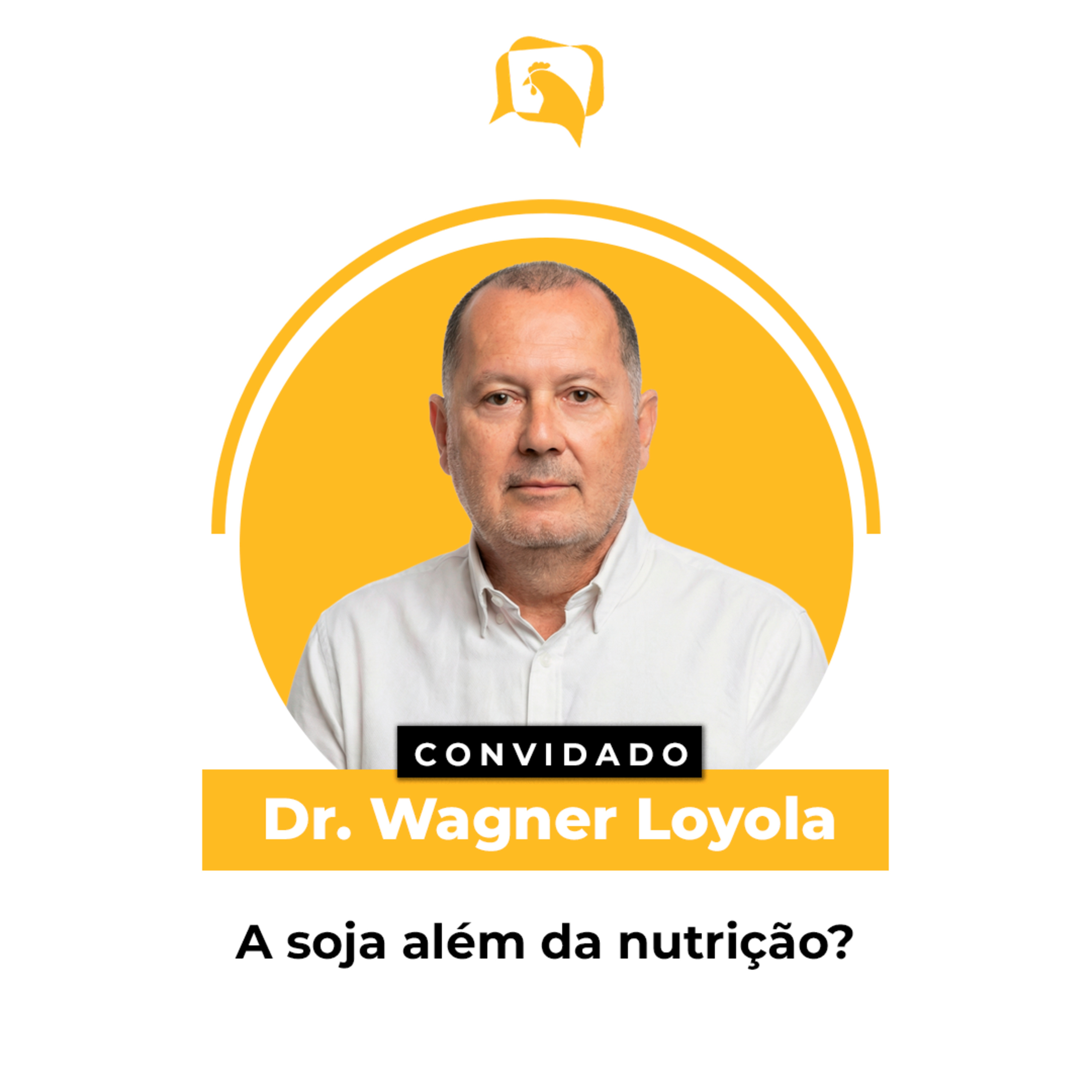 A SOJA ALÉM DA NUTRIÇÃO? - Dr. Wagner Loyola | Ep. 162