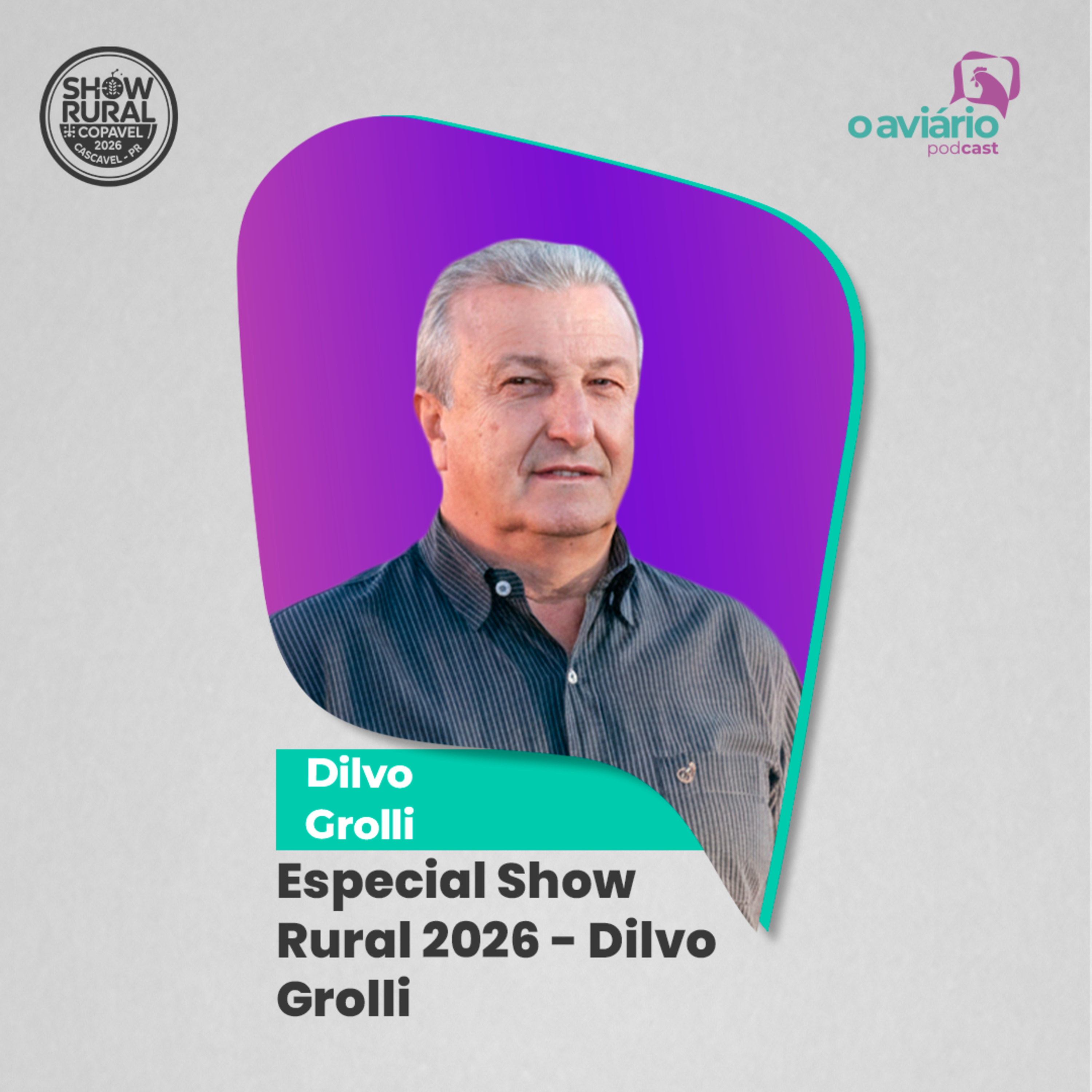 Especial Show Rural 2026 - Dilvo Grolli | Ep. 167