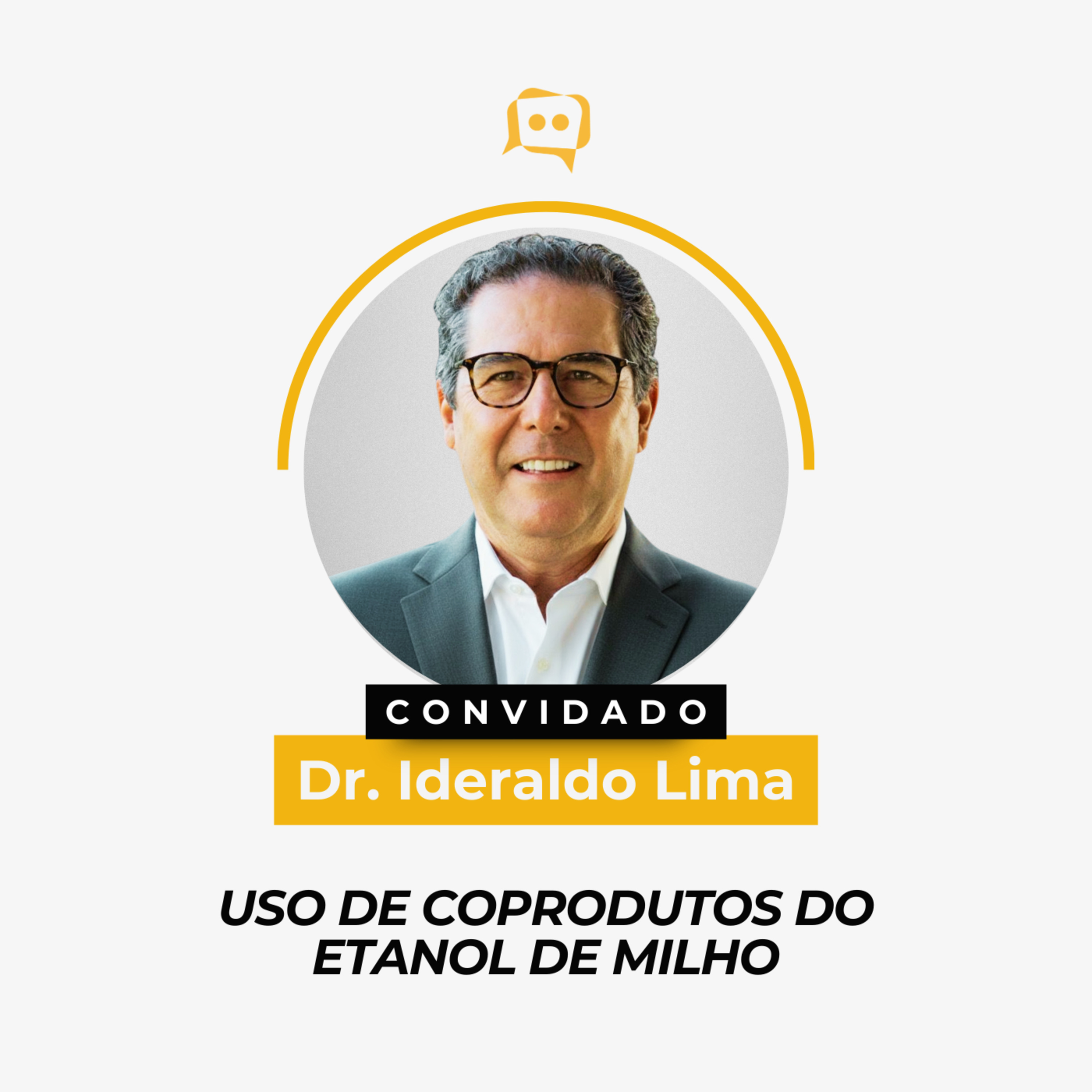 USO DE COPRODUTOS DO ETANOL DE MILHO - Dr. Ideraldo Lima | Ep. 348