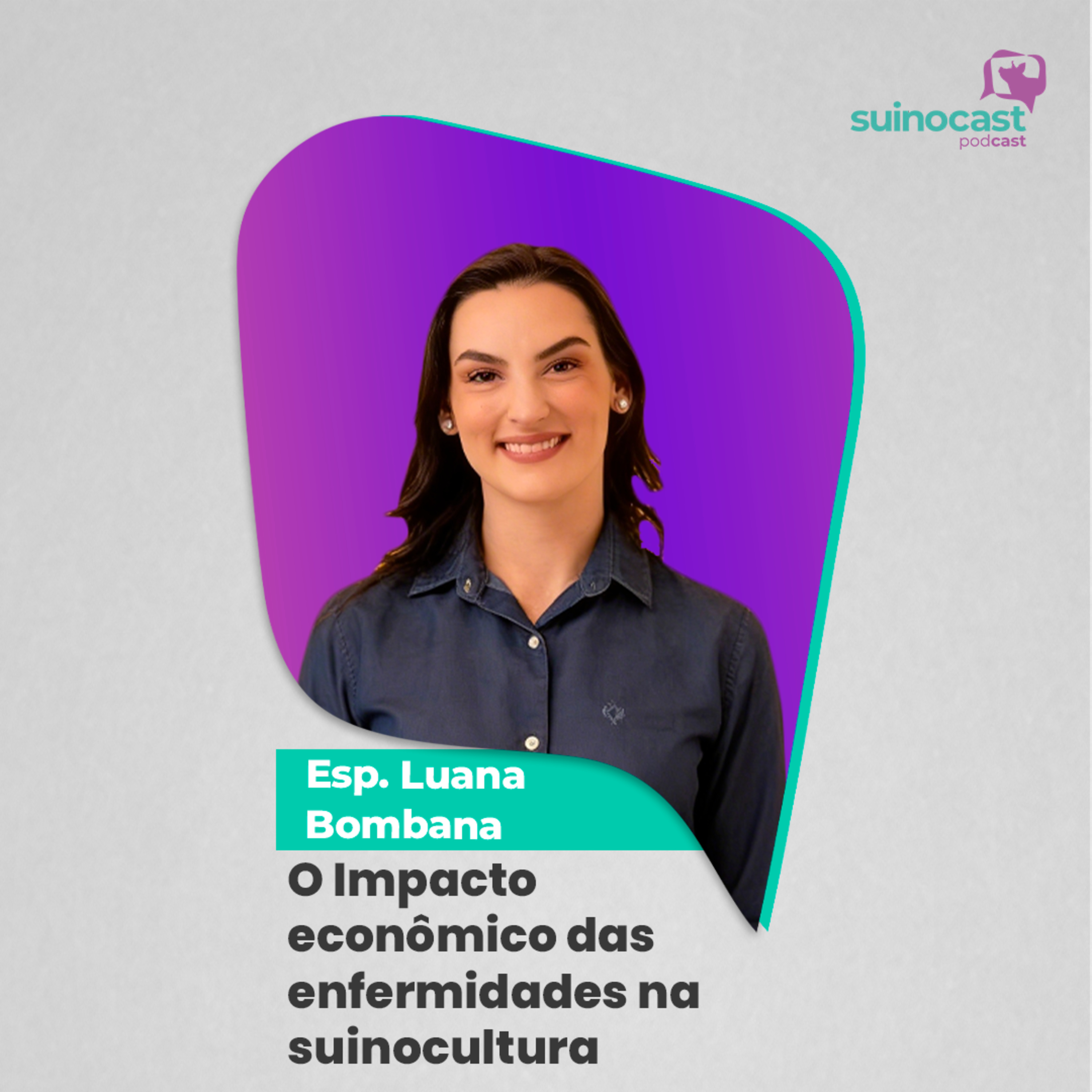 O IMPACTO ECONÔMICO DAS ENFERMIDADES NA SUINOCULTURA - Esp. Luana Bambona | Ep. 357