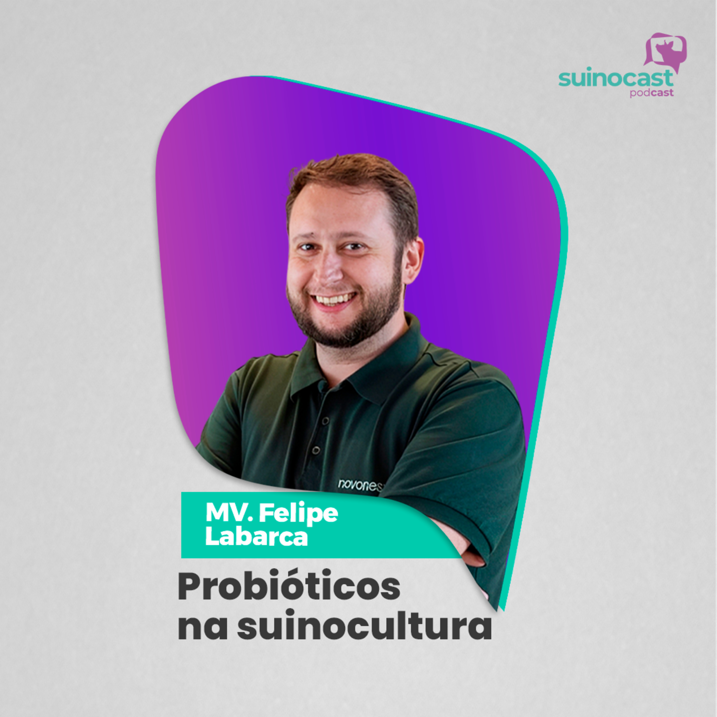 PROBIÓTICOS NA SUINOCULTURA - Felipe Labarca | Ep. 366