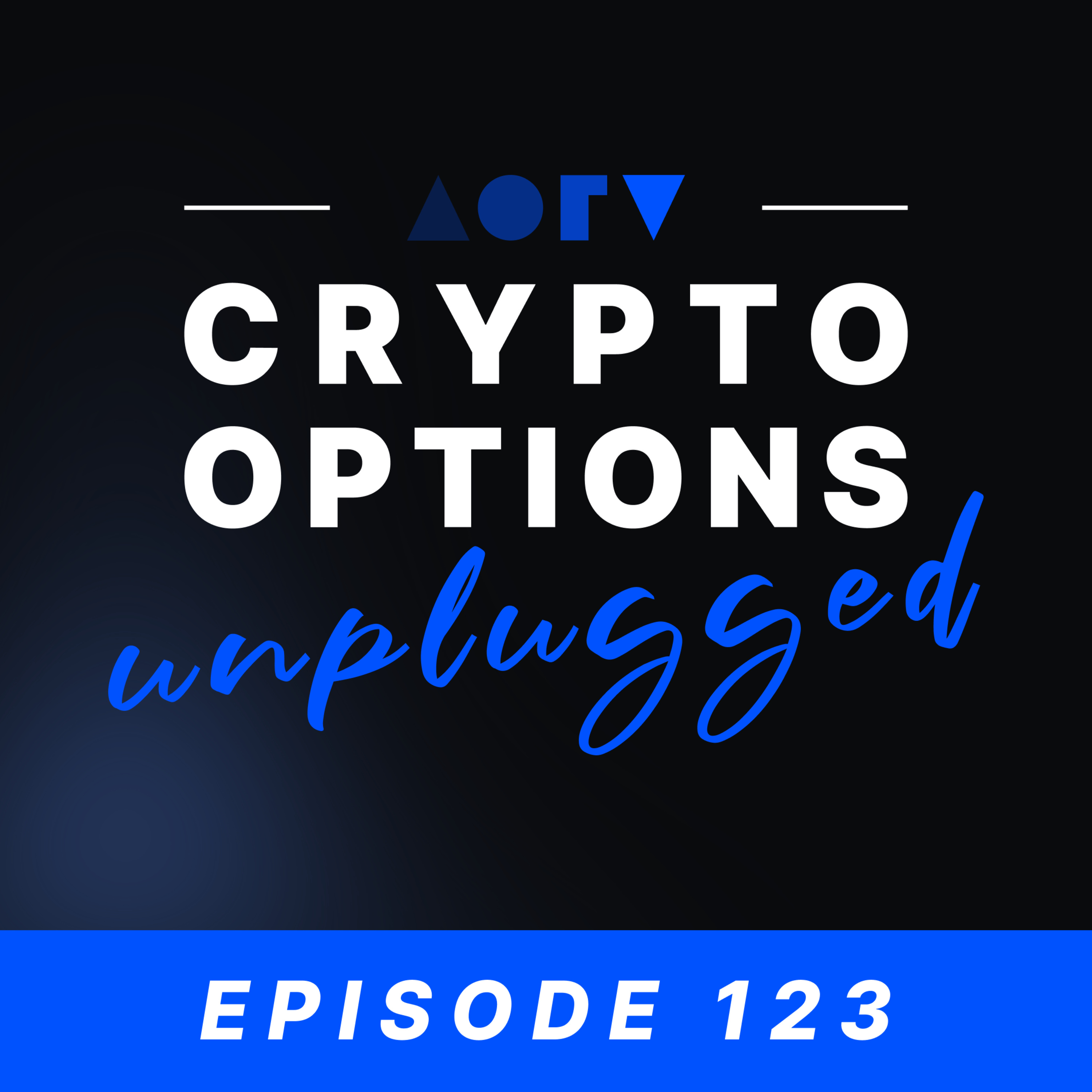 The Crypto Options Market Is Changing #123 episode artwork