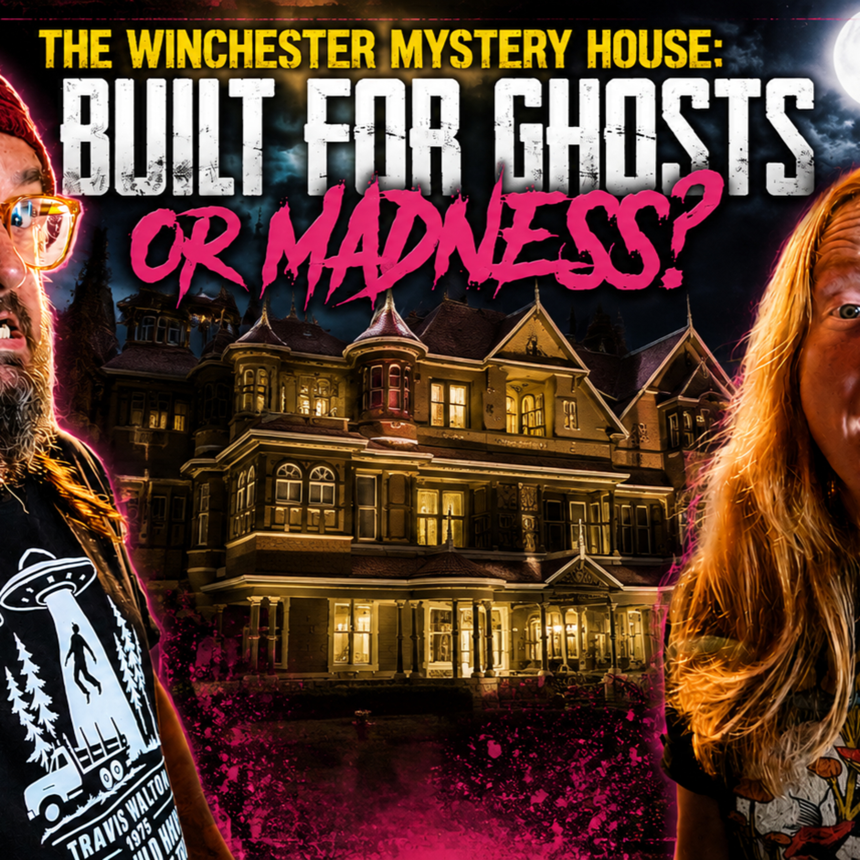 The Winchester Mystery House: Did Sarah Winchester Really Build for Ghosts? - 329 episode artwork