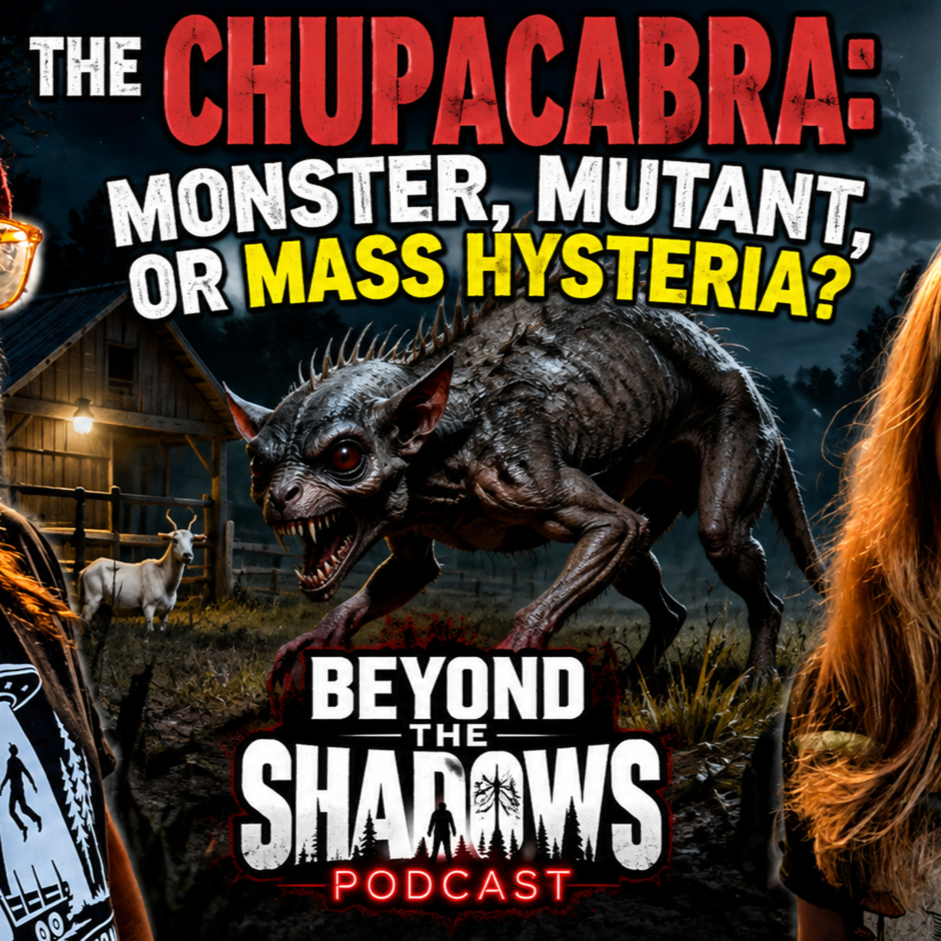 The Chupacabra: Monster, Mutant, or Mass Hysteria? Episode 331 episode artwork