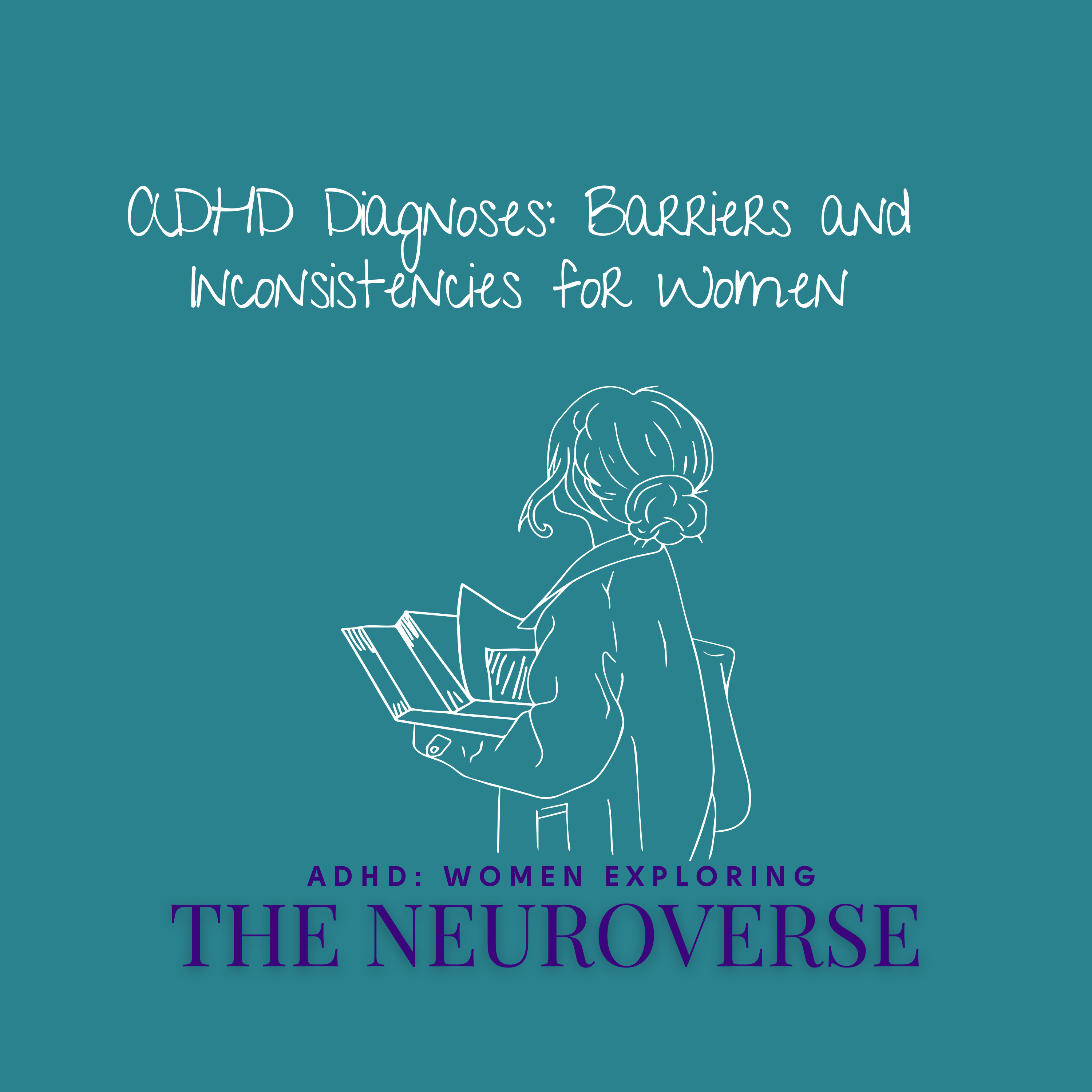 ADHD: Women Exploring the Neuroverse