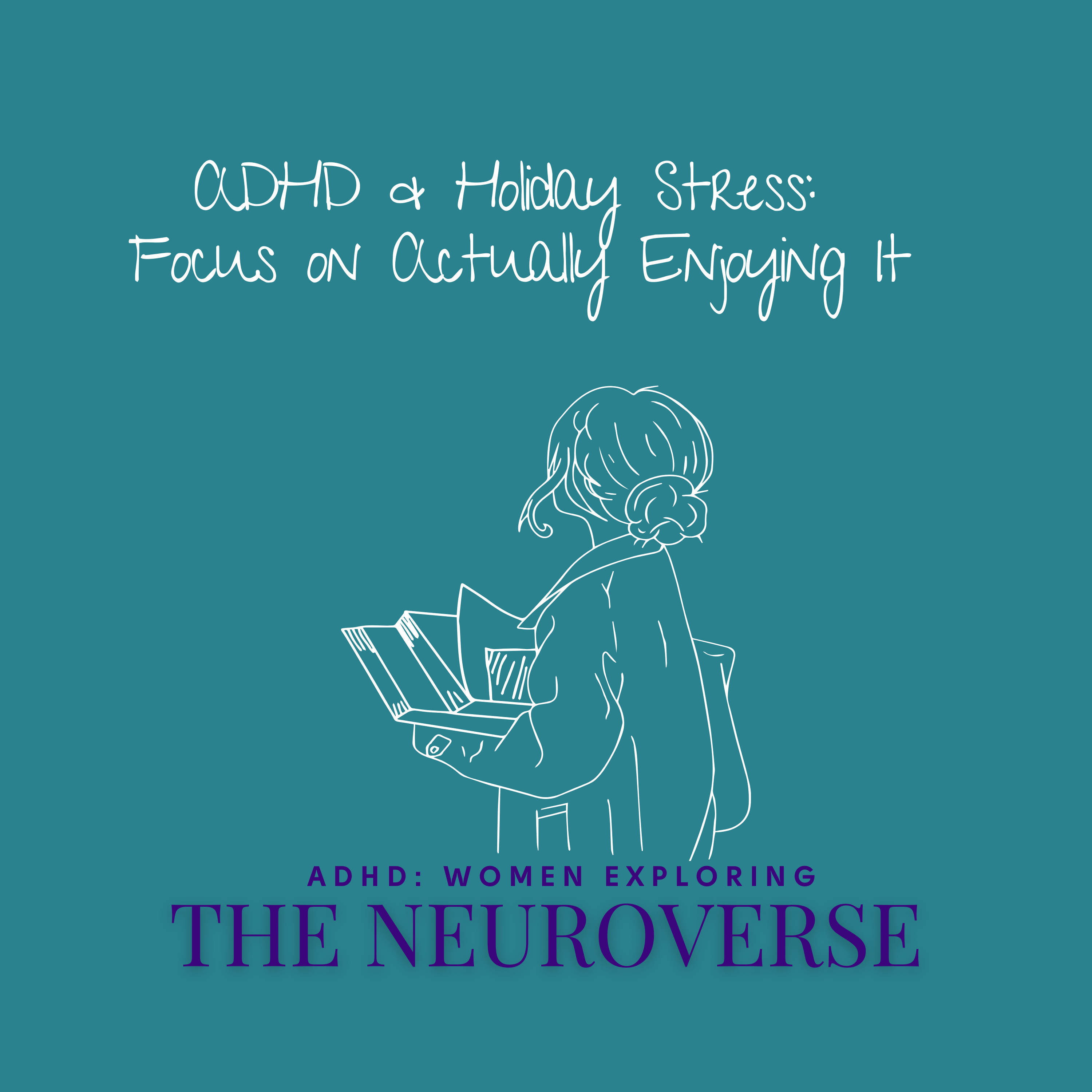 ADHD: Women Exploring the Neuroverse
