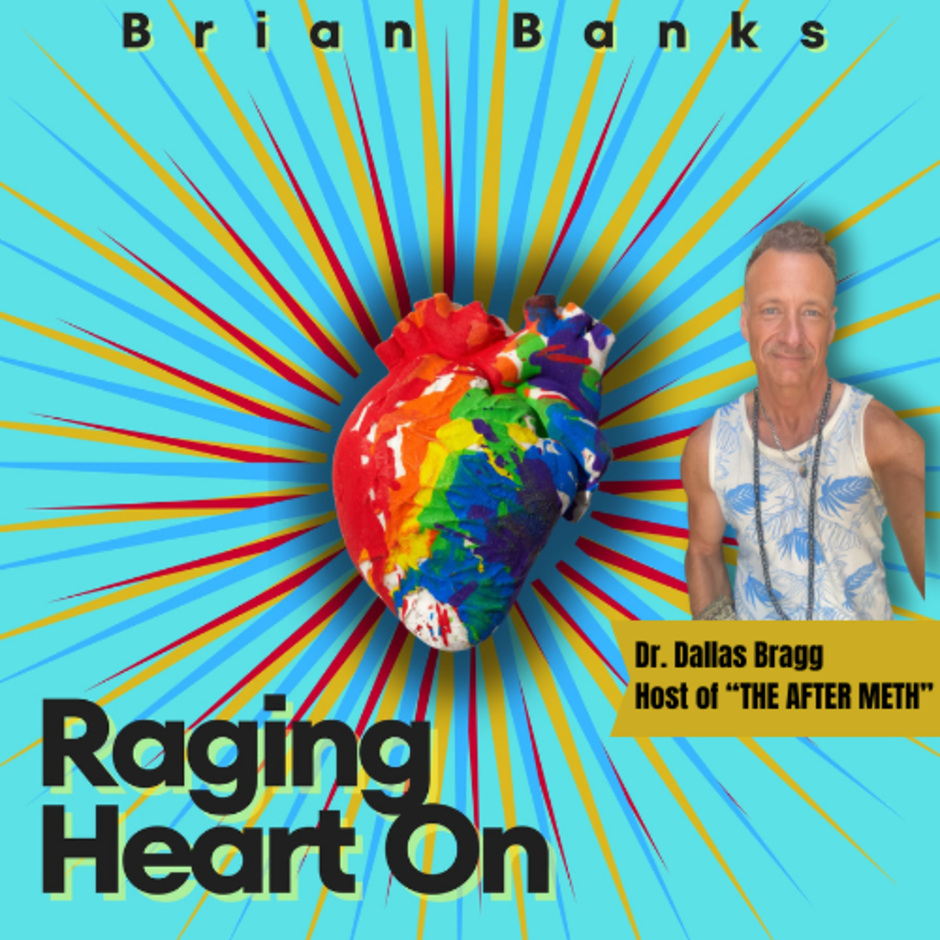 Raging Heart On: Raw, Real, Self Help for LGBTQ and Beyond