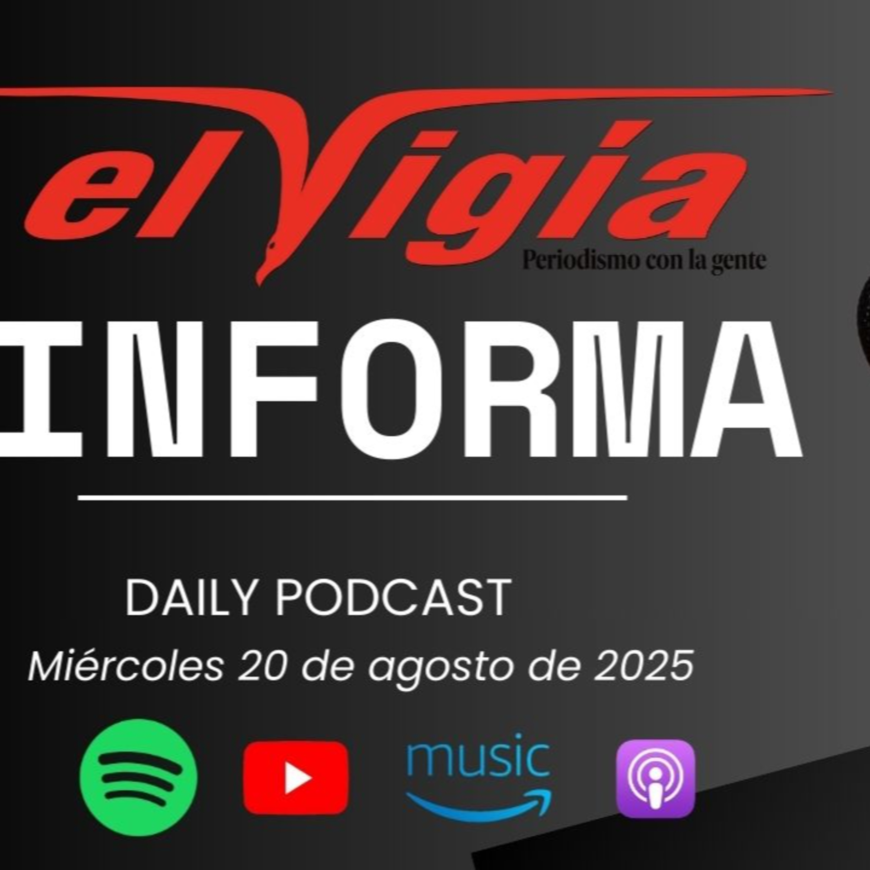 El Vigía Informa - Resumen diario #35 -Miércoles 20 de agosto de 2025 episode artwork