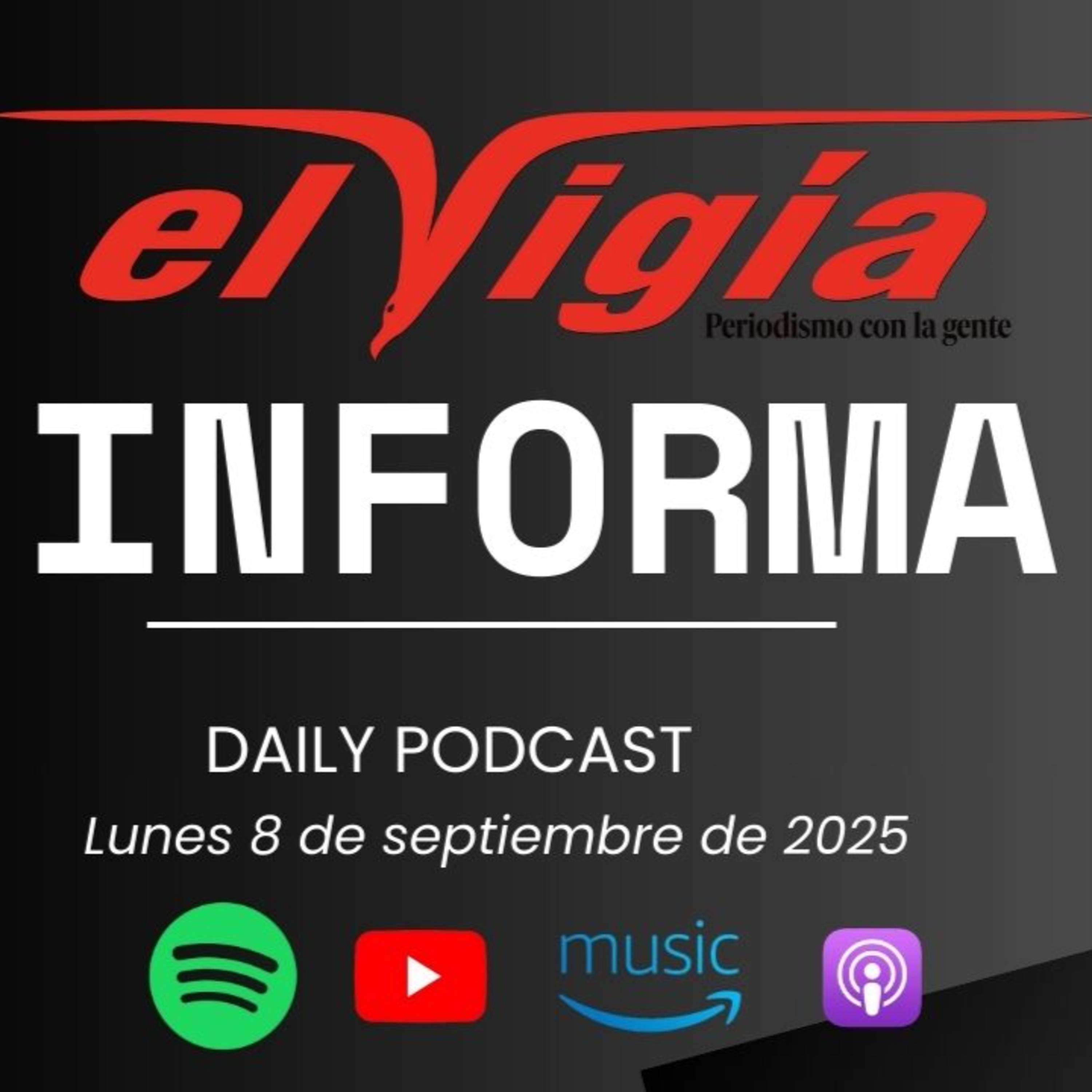 El Vigía Informa - Resumen diario #48 -Lunes 8 de septiembre de 2025 episode artwork