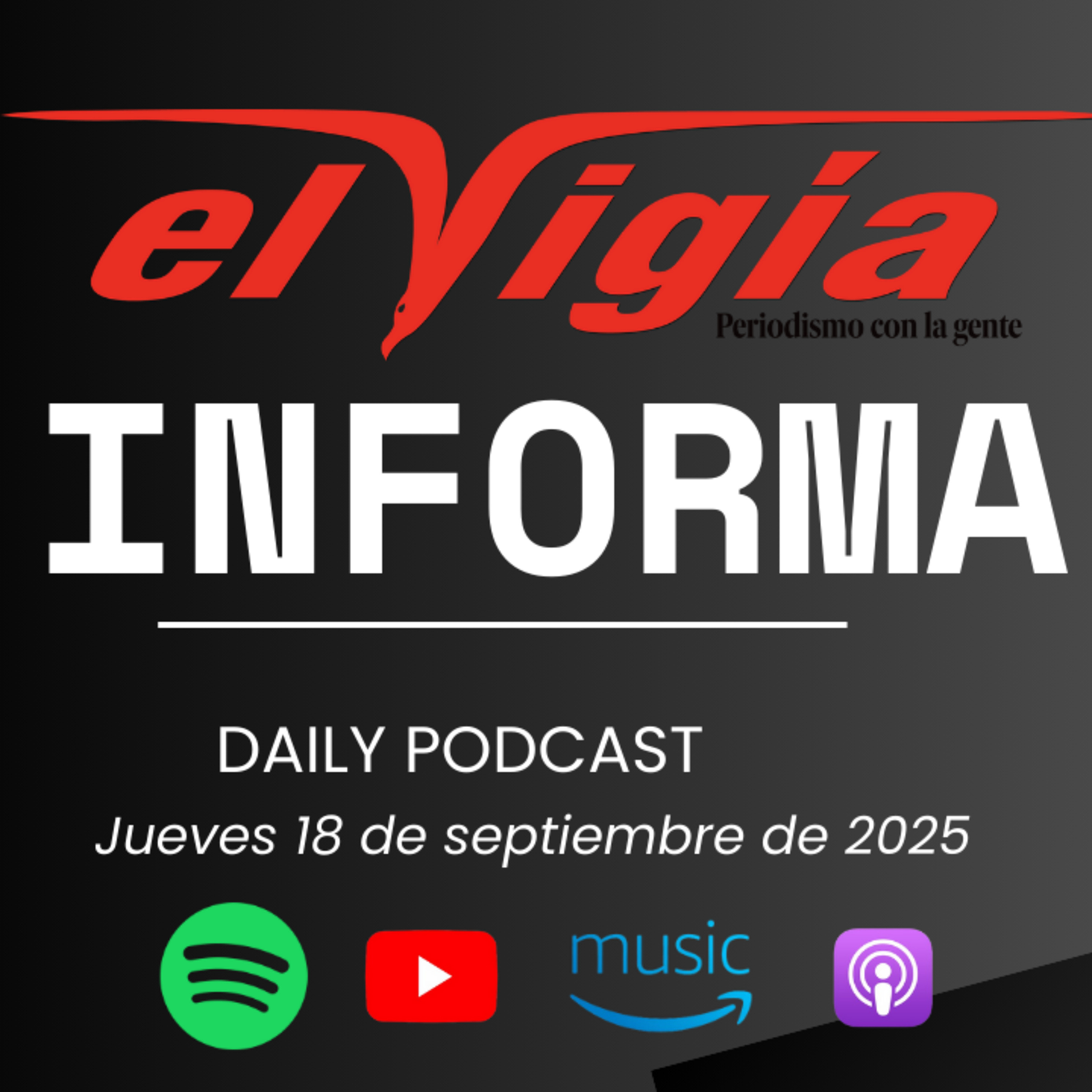 El Vigía Informa - Resumen diario #54 -Jueves 18 de septiembre de 2025 episode artwork