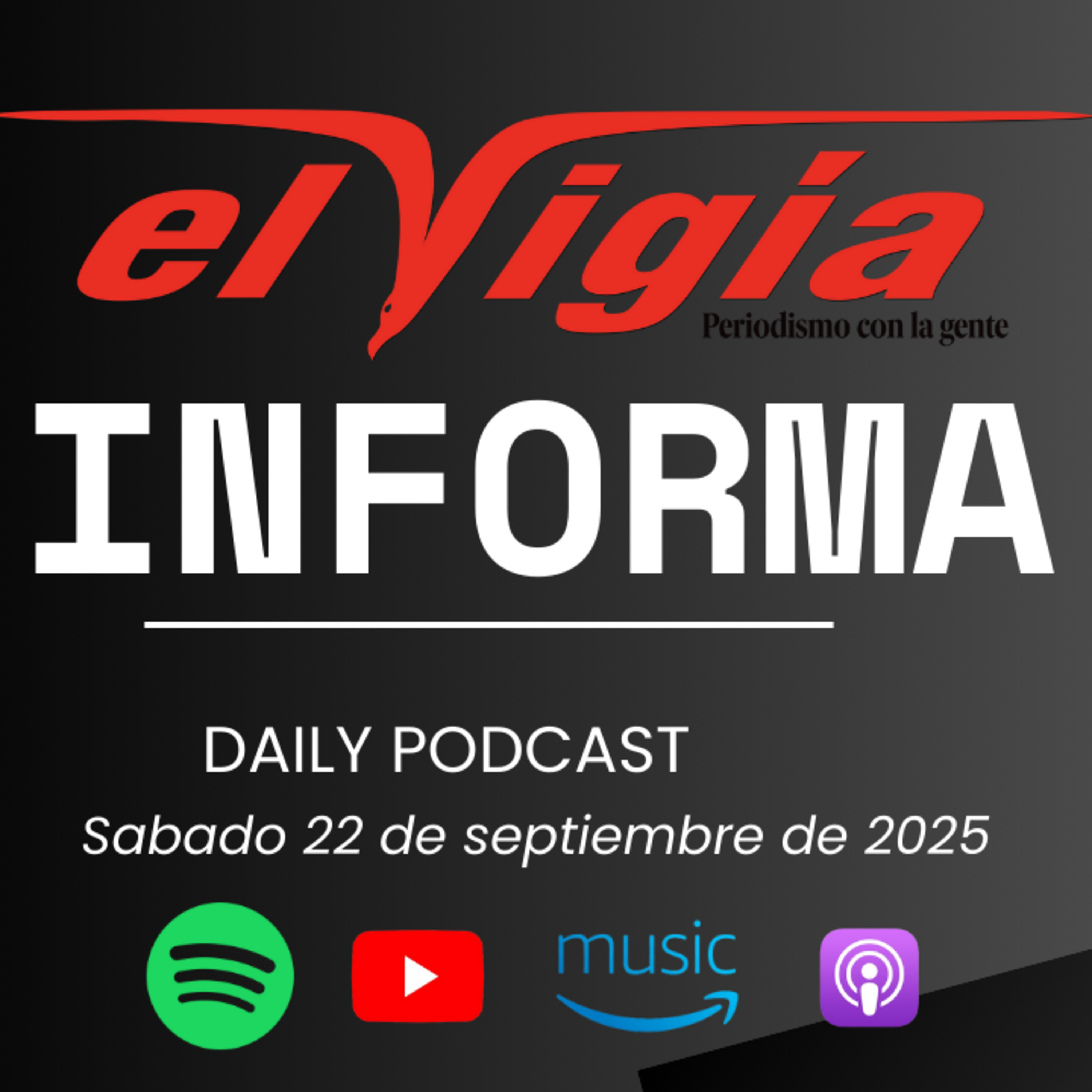 El Vigía Informa - Resumen diario #56 -Lunes 22 de septiembre de 2025 episode artwork