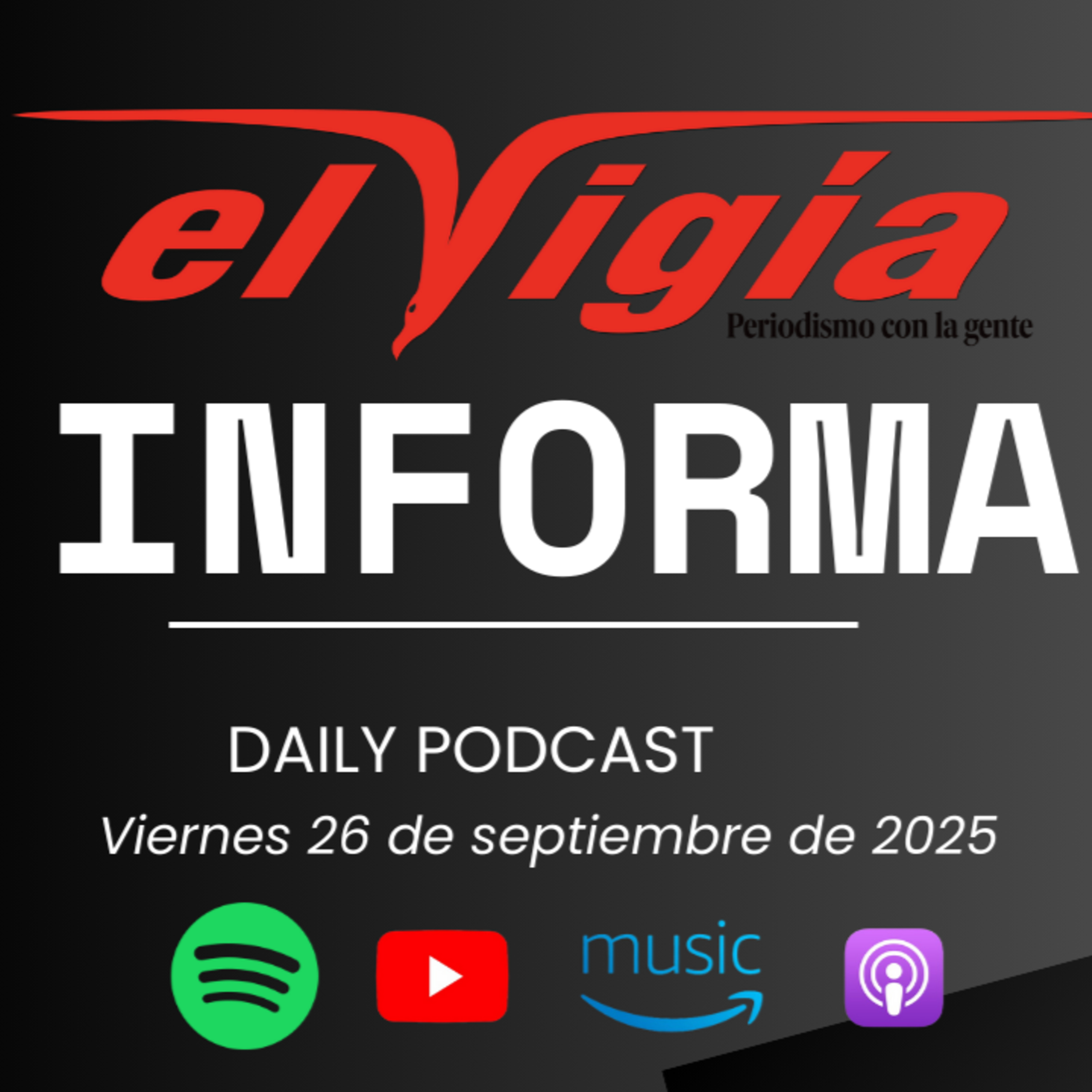 El Vigía Informa - Resumen diario #59 -Viernes 26 de septiembre de 2025