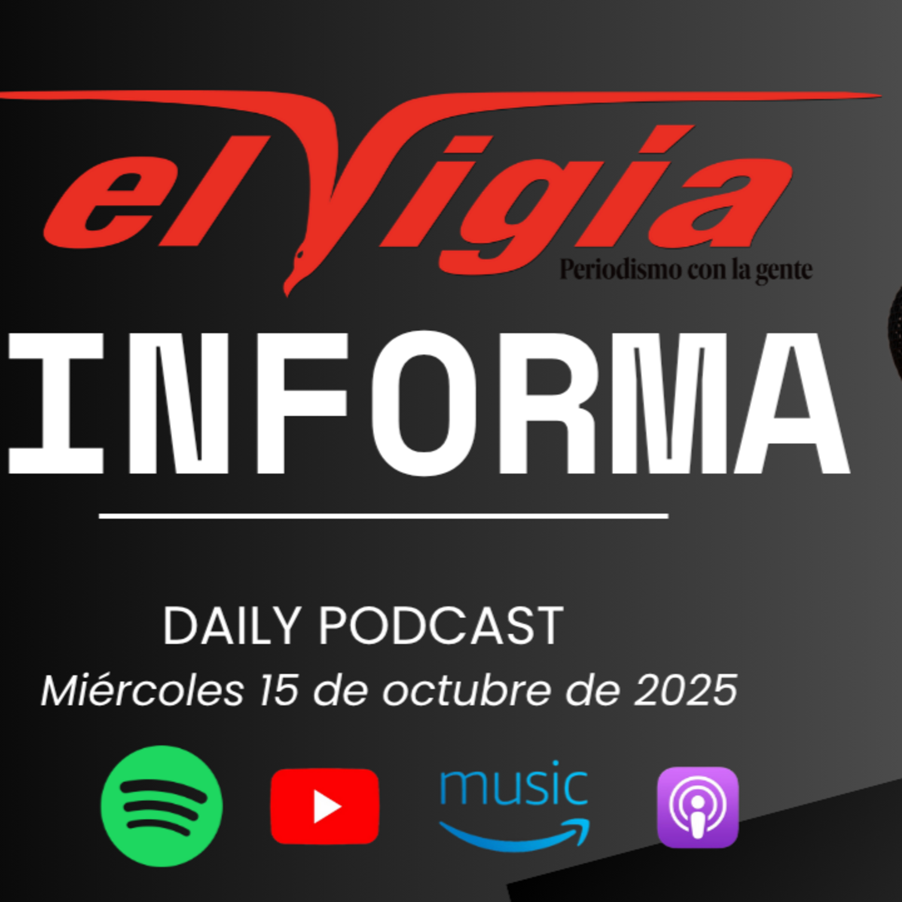 El Vigía Informa - Resumen diario #73 - Miércoles 15 de octubre de 2025 episode artwork
