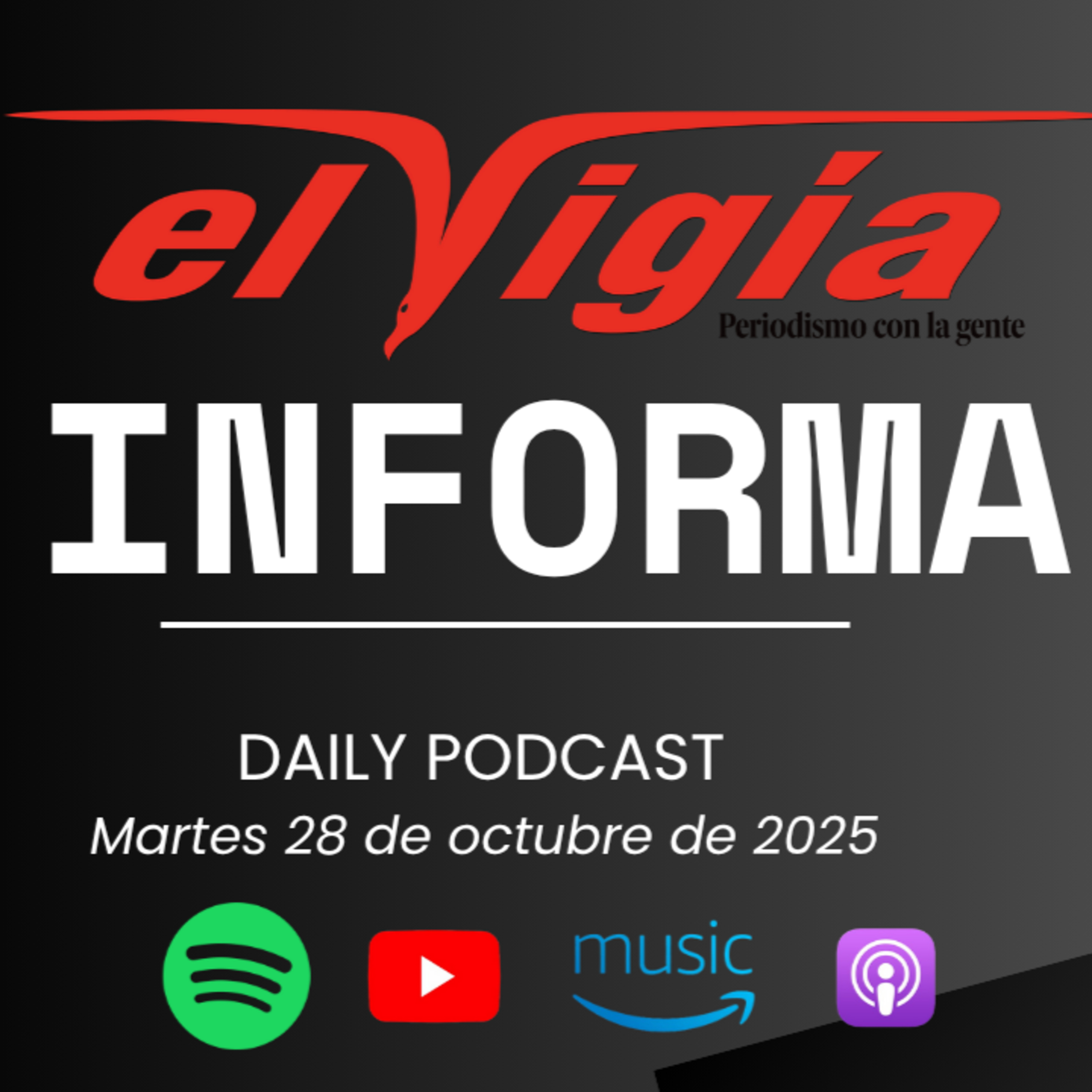 El Vigía Informa - Resumen diario #82 - Martes 28 de octubre de 2025 episode artwork