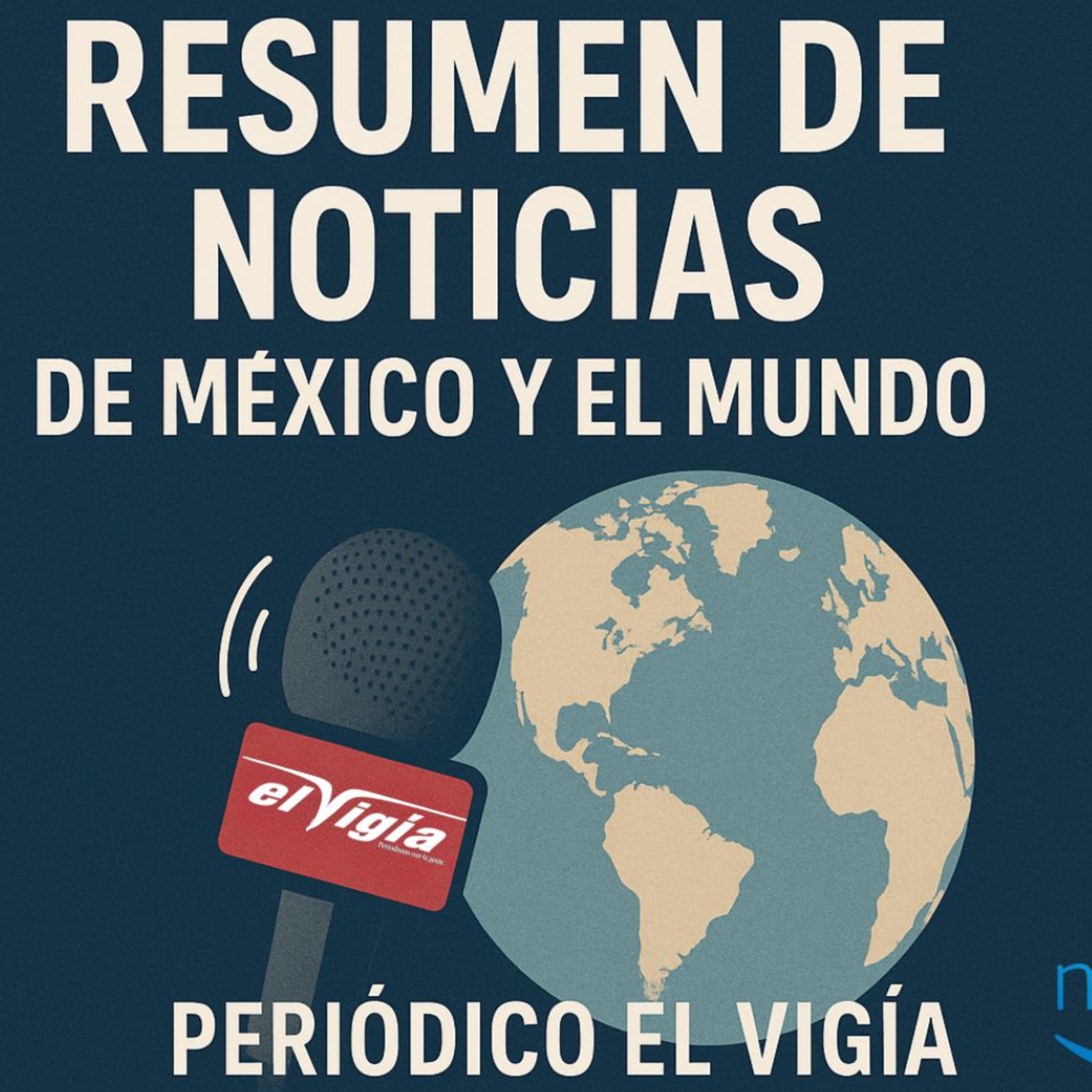Nacional y El Mundo - Resumen diario #73- Jueves 13 de noviembre de 2025 episode artwork