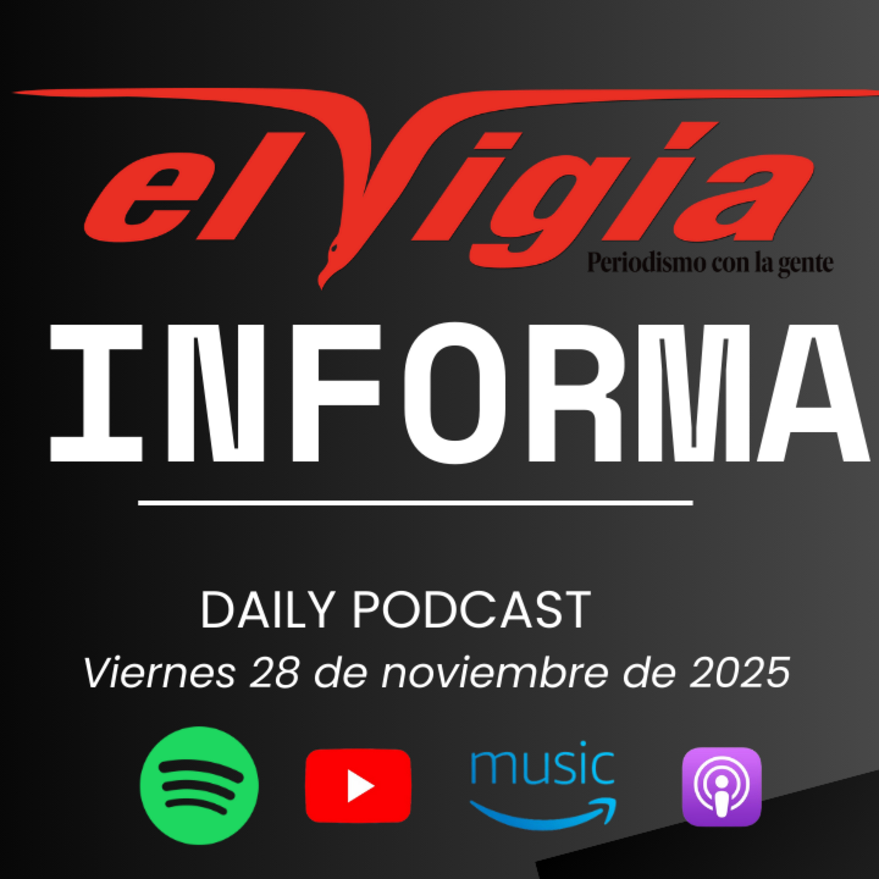 El Vigía Informa - Resumen diario #103 - Viernes 27 de noviembre de 2025 episode artwork