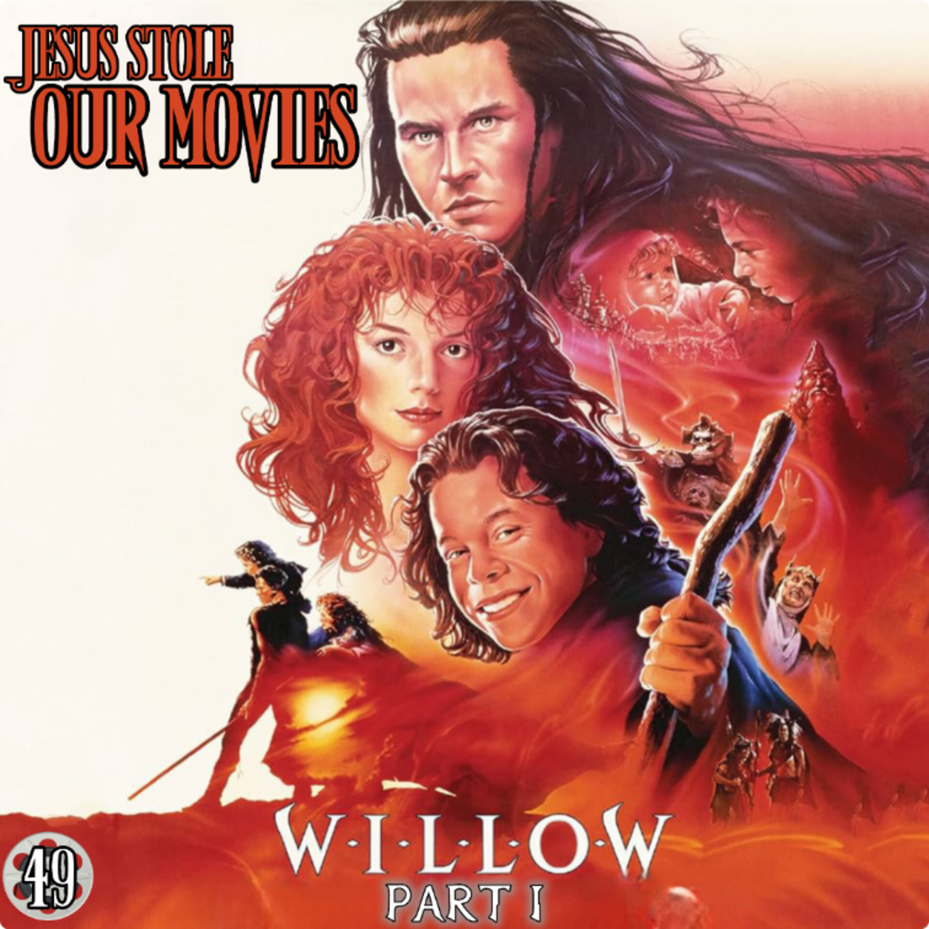 49: Willow: Part I: Fantasy & Christianity episode artwork