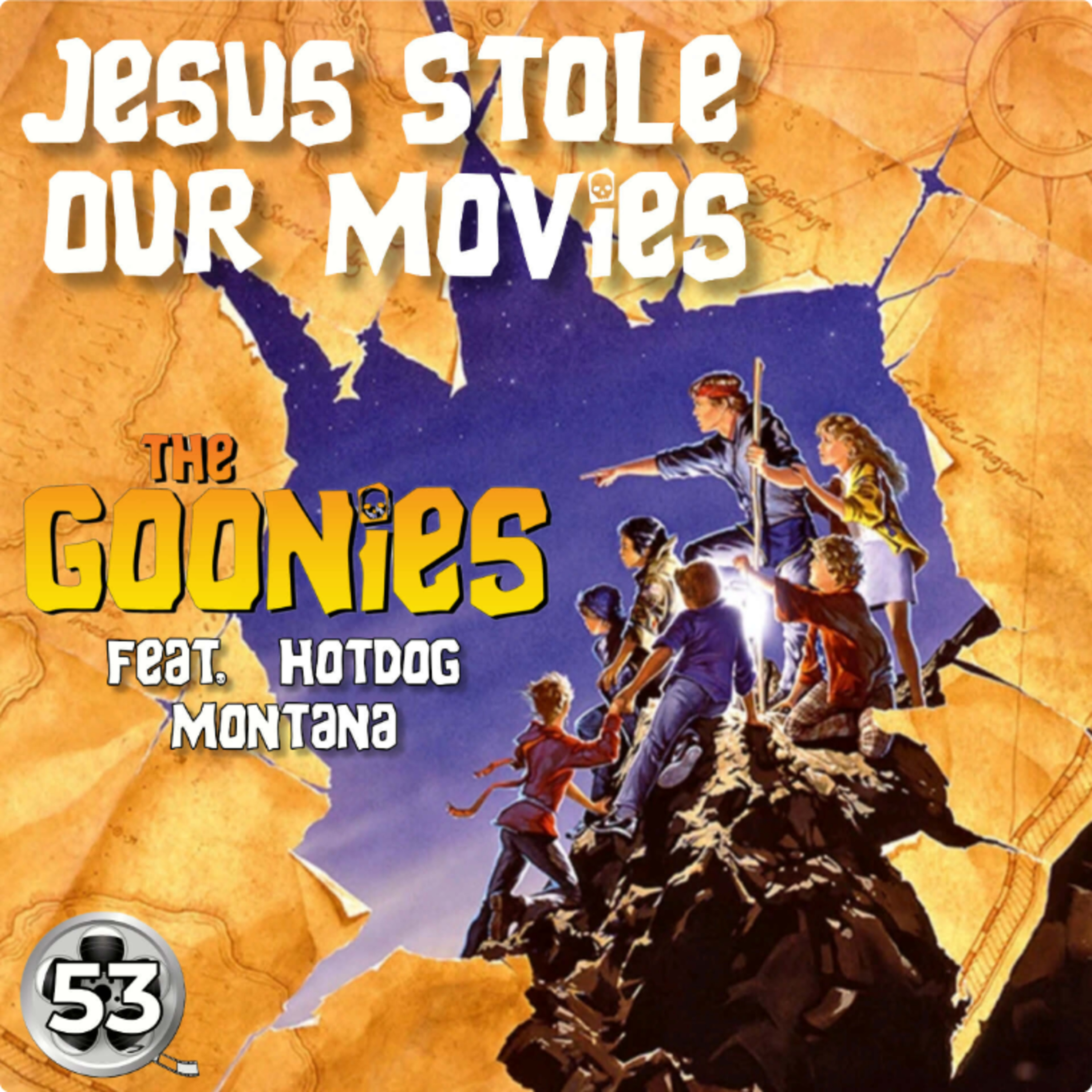 53: The Goonies: Featuring Hannah "Hotdog Montana"